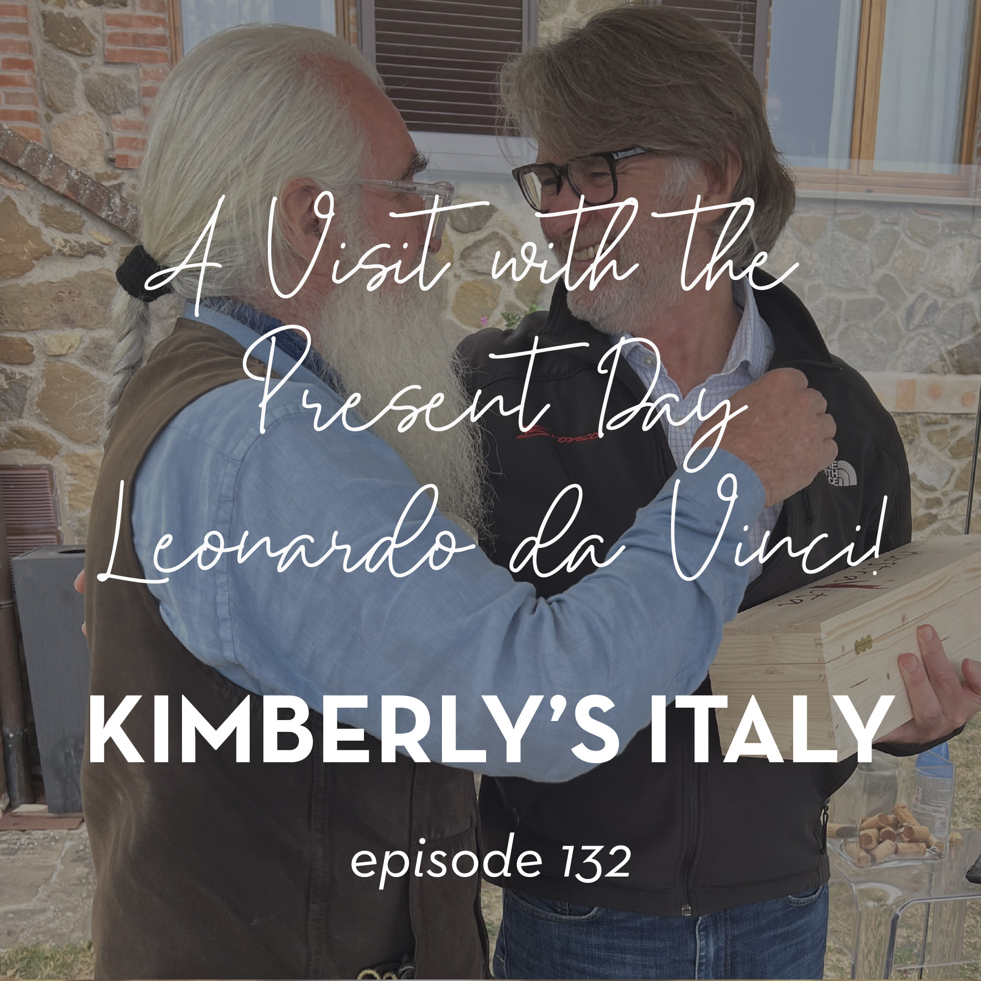 132. A Visit with the Present Day Leonardo da Vinci!