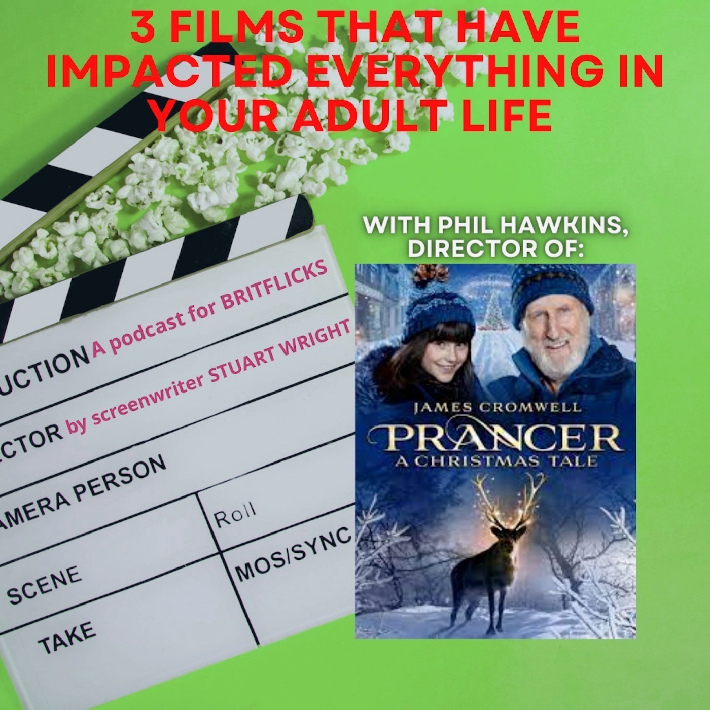 3 FILMS THAT HAVE IMPACTED EVERYTHING IN YOUR ADULT LIFE