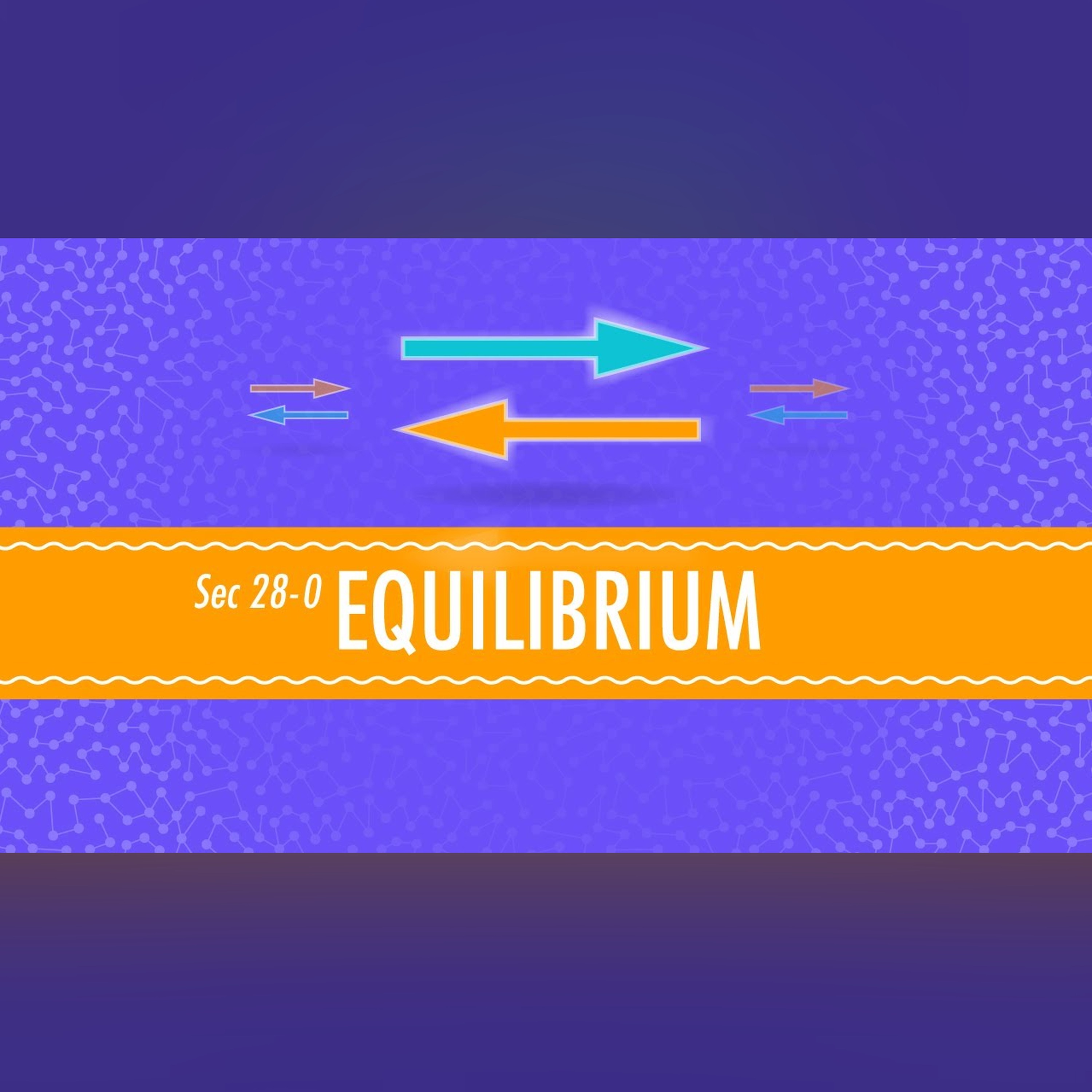 Equilibrium: Crash Course Chemistry #28