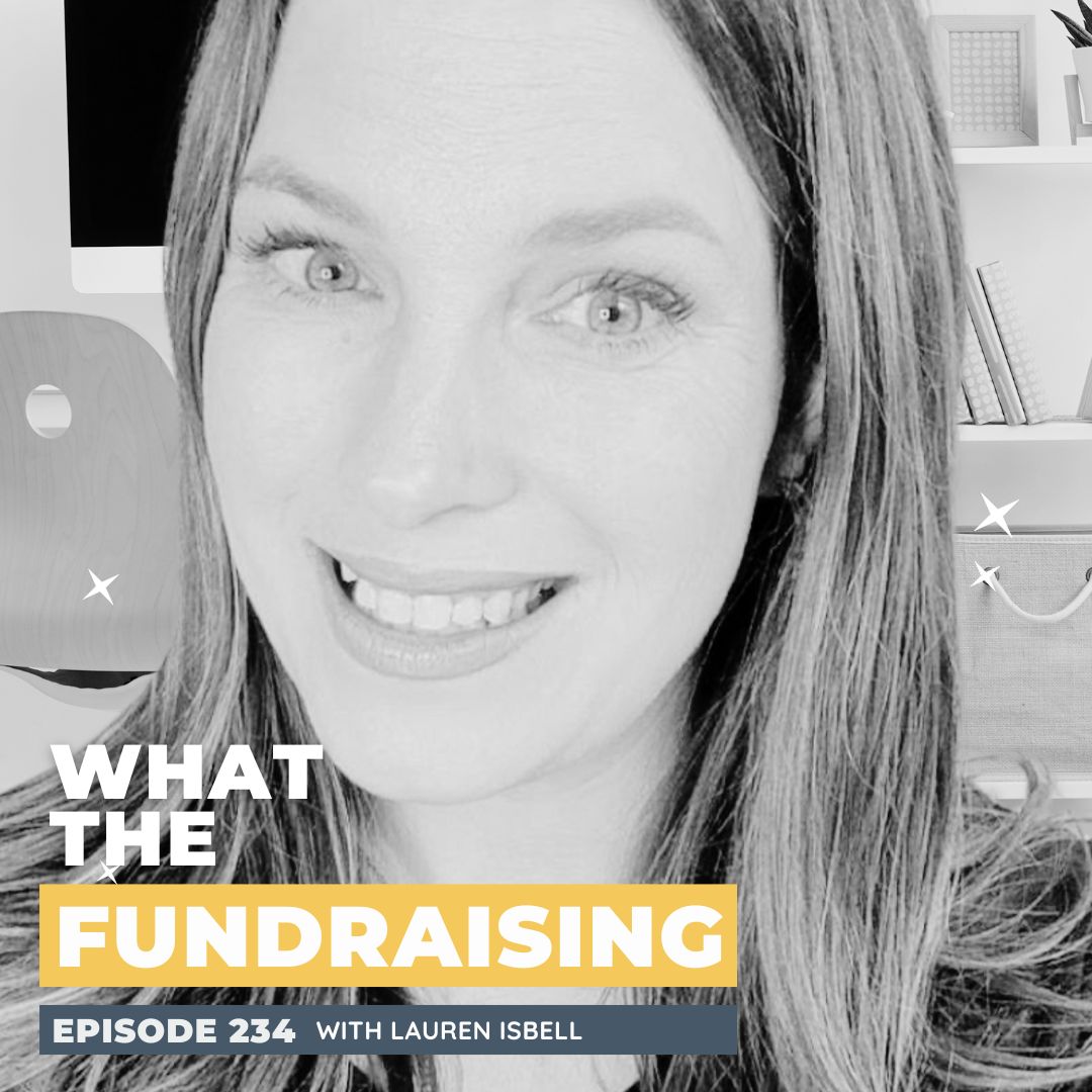 234: The Power of Growth Through Challenges in Nonprofit Leadership with Lauren Isbell