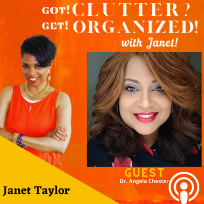Got Clutter? Get Organized! with Janet