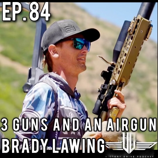 84 3 Guns and an Airgun - Brady Lawing episode artwork