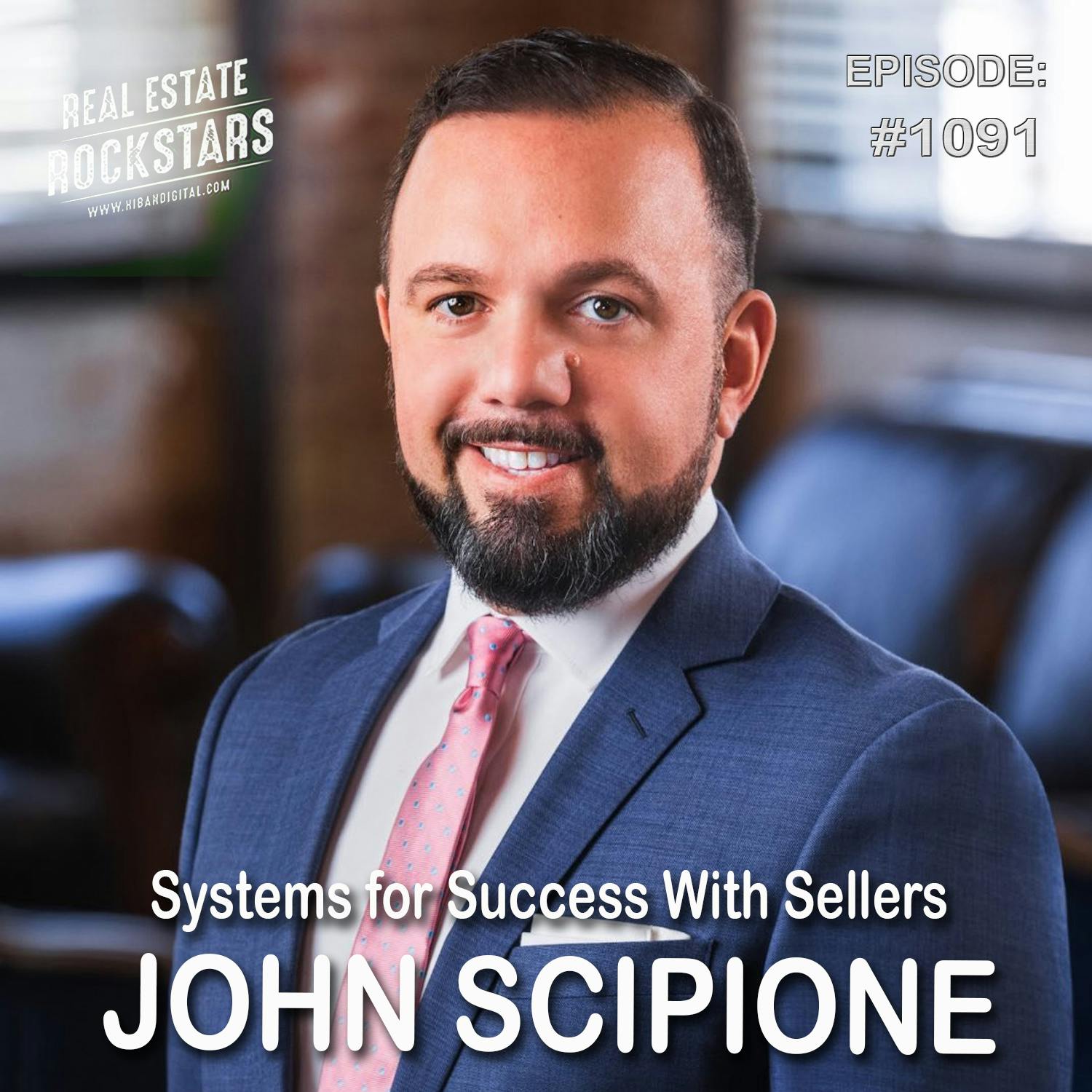 1091: Systems for Success With Sellers – John Scipione