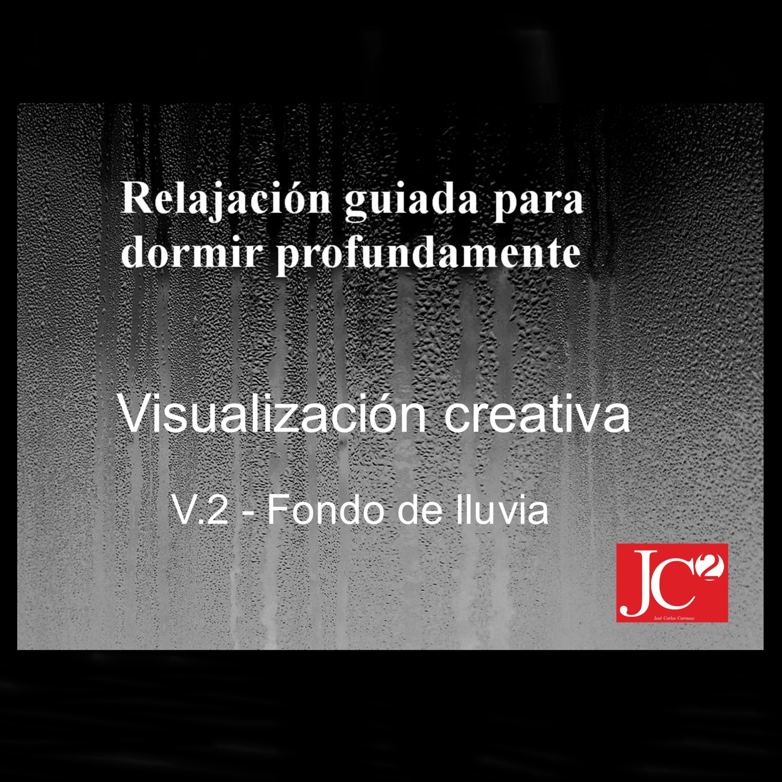RELAJACIÓN PARA DORMIR. Visualización creativa. Fondo de lluvia episode artwork