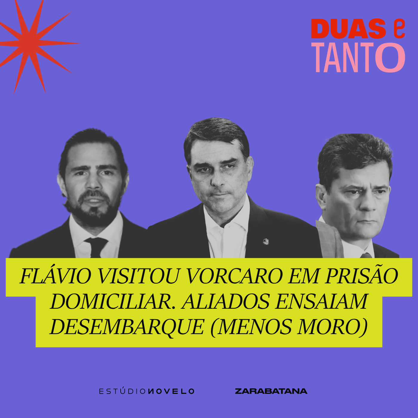 Flávio visitou Vorcaro em prisão domiciliar. Aliados ensaiam desembarque (menos Moro) episode artwork