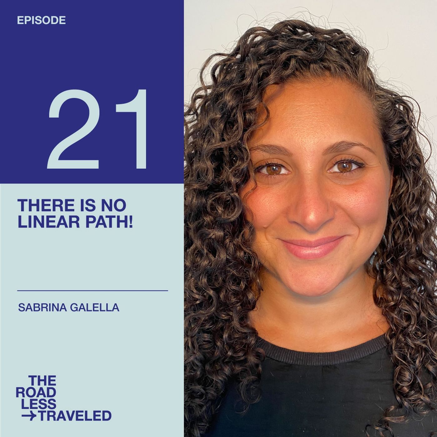 Ep. 21 - There is no linear path!