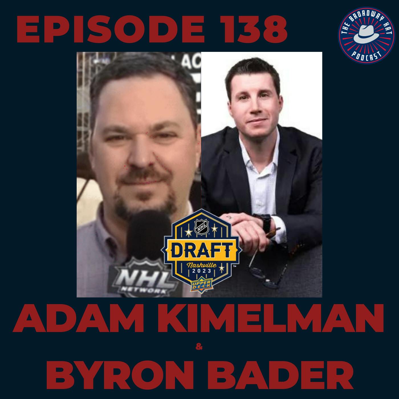 Ep. 138- 2023 NHL Draft Preview FT. Adam Kimelman & Byron Bader