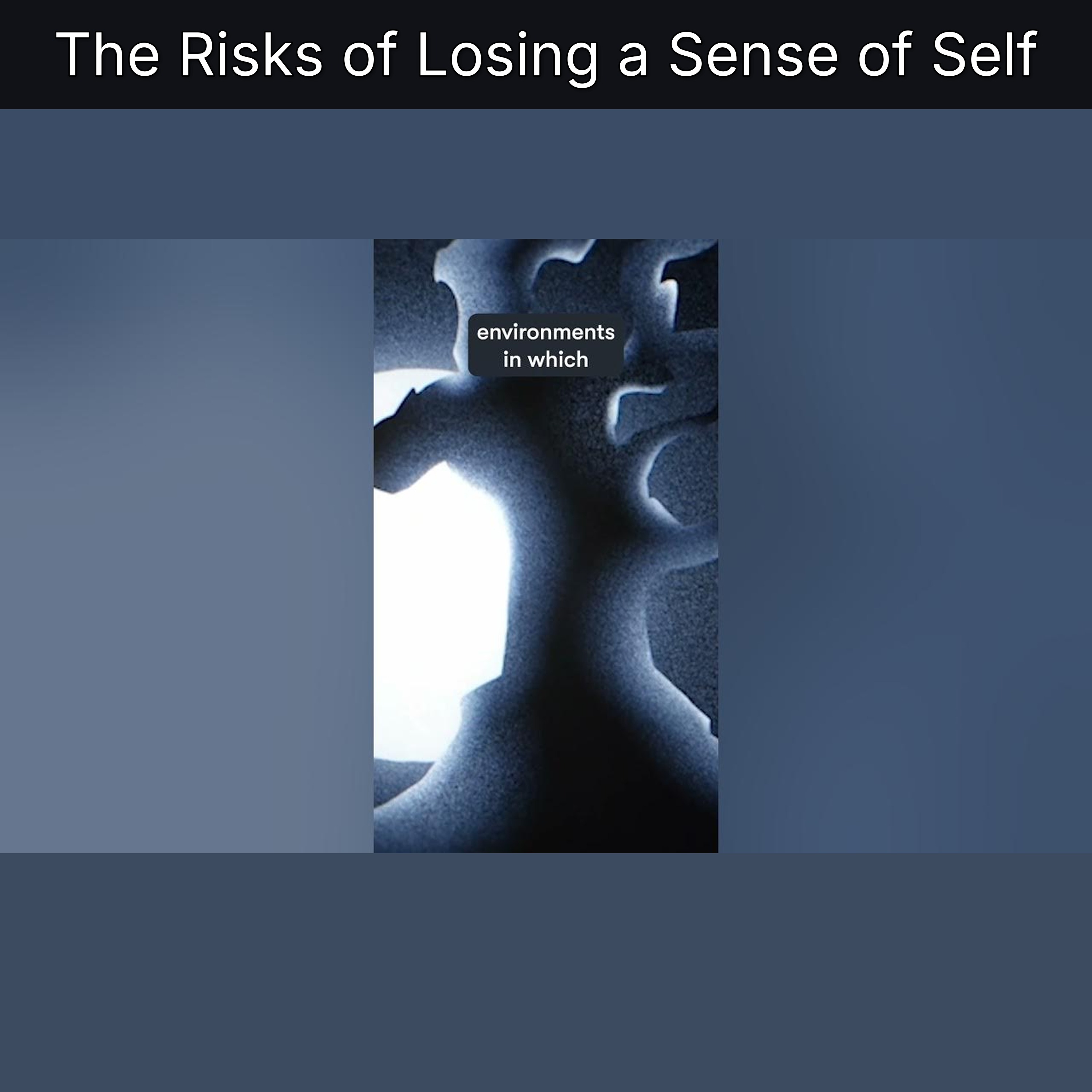 The Risks of Losing a Sense of Self