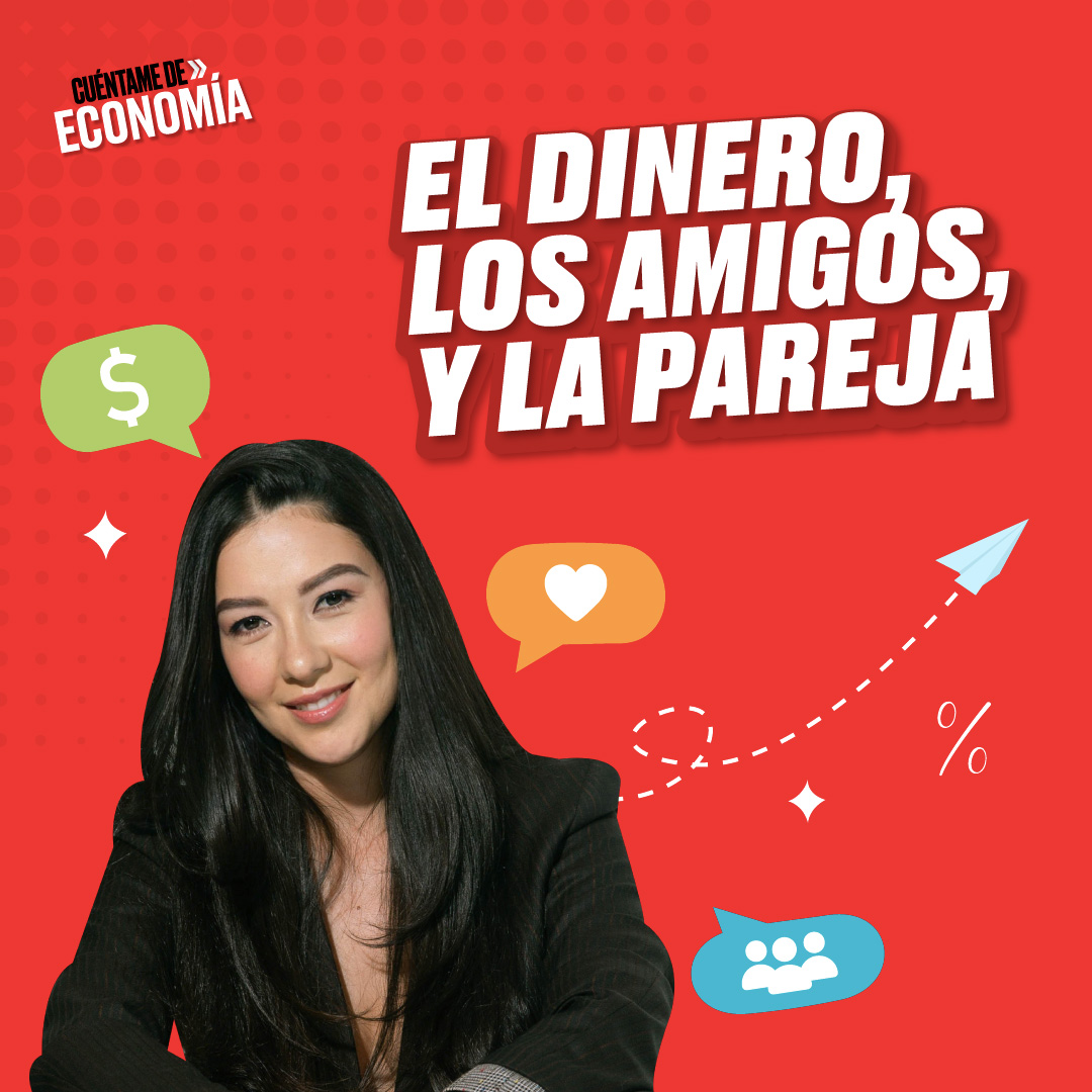 Maldita Pobreza Recomienda| El amor, la amistad y el cochino dinero con Liliana Olivares