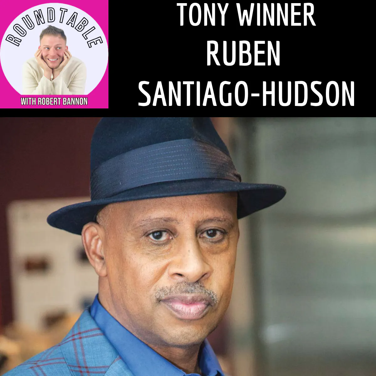 From Tony-Winning Stage to Must-See TV: Ruben Santiago-Hudson Is Back Where He Belongs! episode artwork