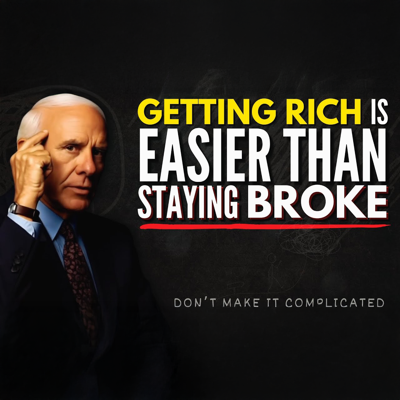 It's Easy to Get Rich, But It's Easier Not To | Jim Rohn Motivation