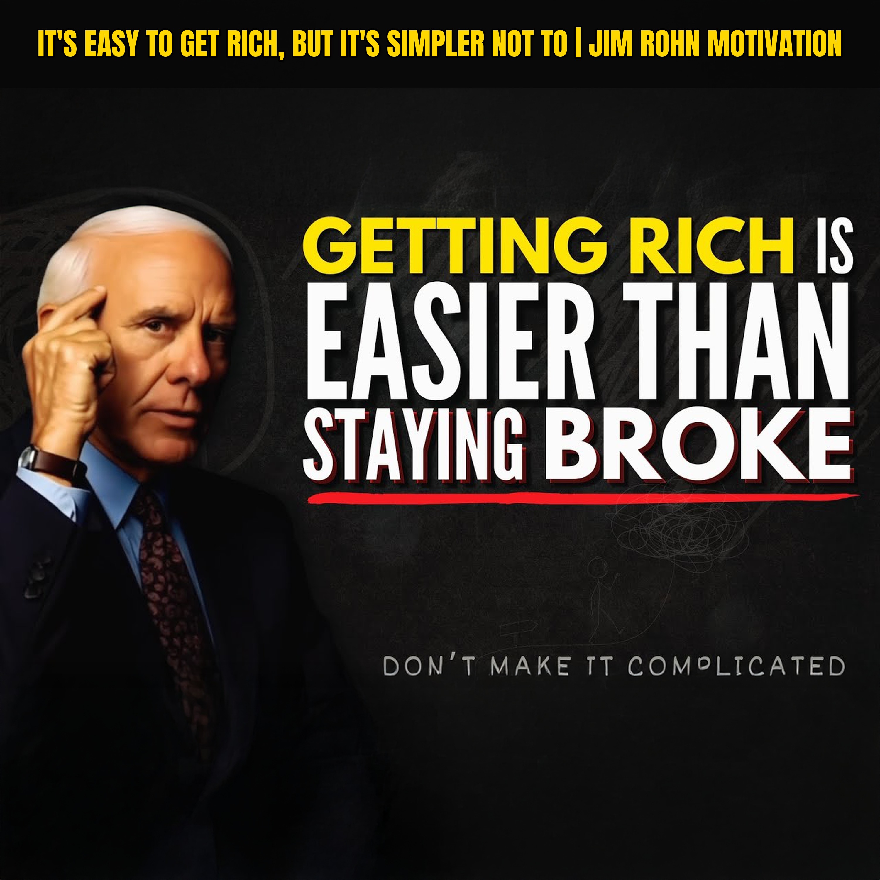It's Easy to Get Rich, But It's Simpler Not To | Jim Rohn Motivation episode artwork