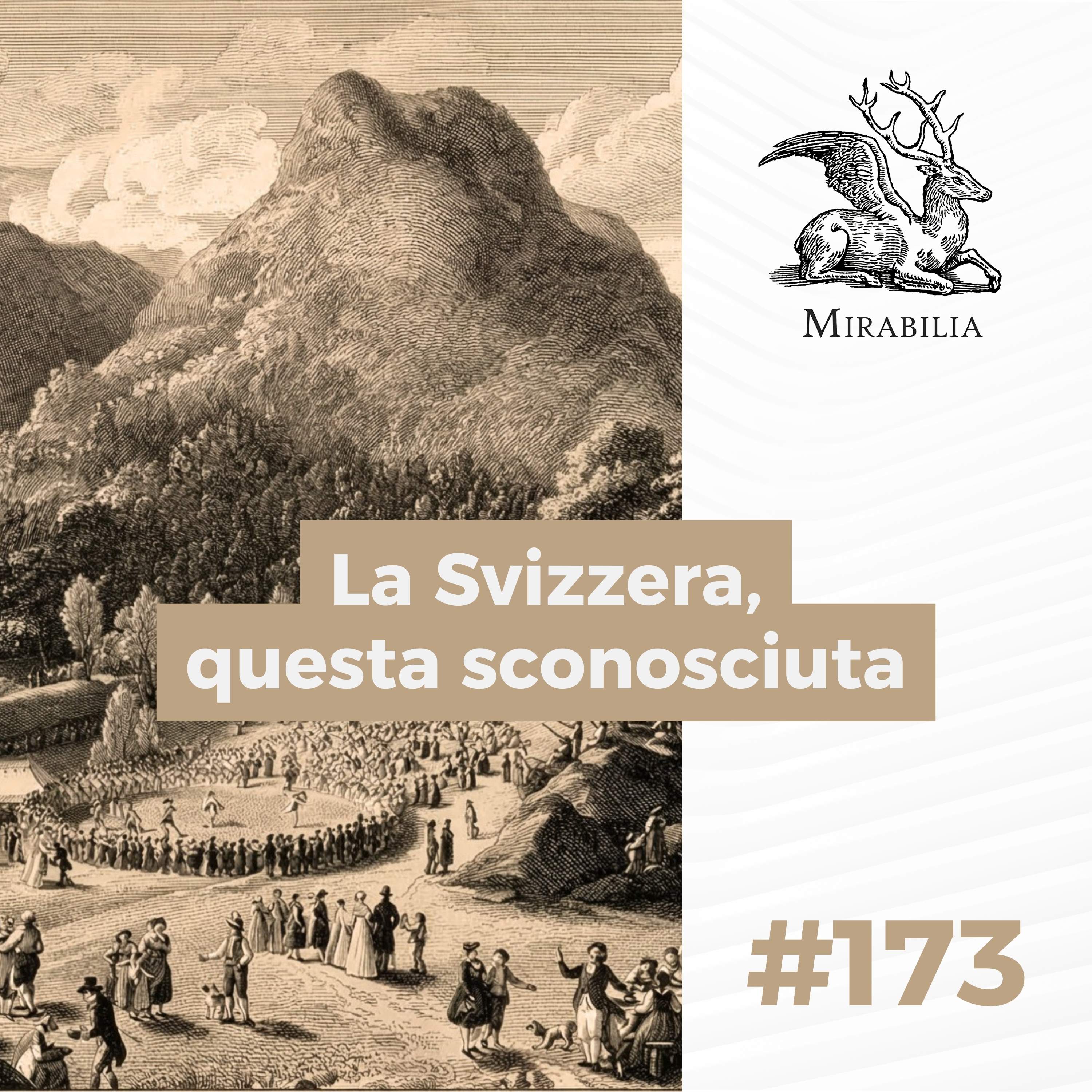 173. La Svizzera, questa sconosciuta