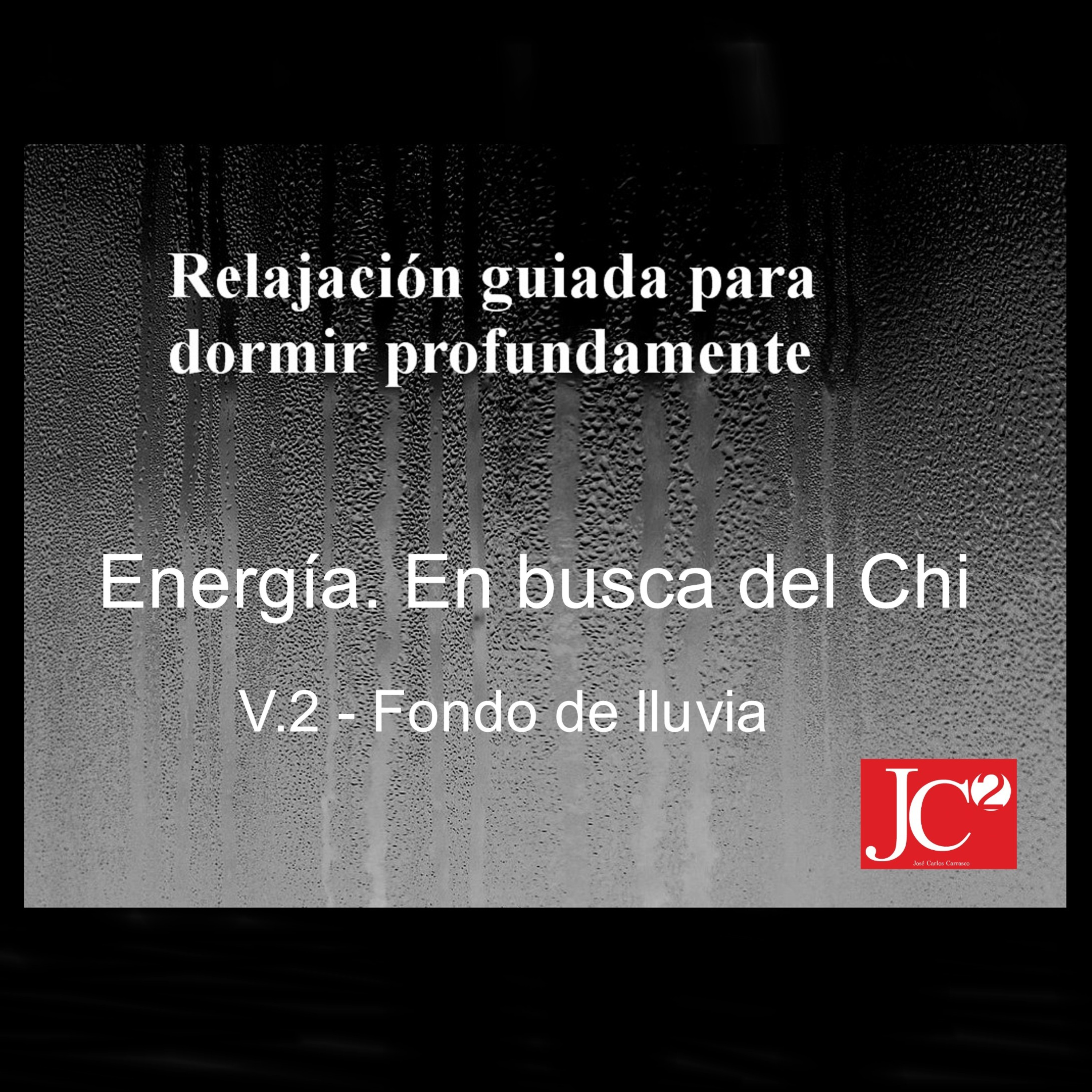 RELAJACIÓN PARA DORMIR. Energía. En busca de Chi. Fondo de lluvia episode artwork