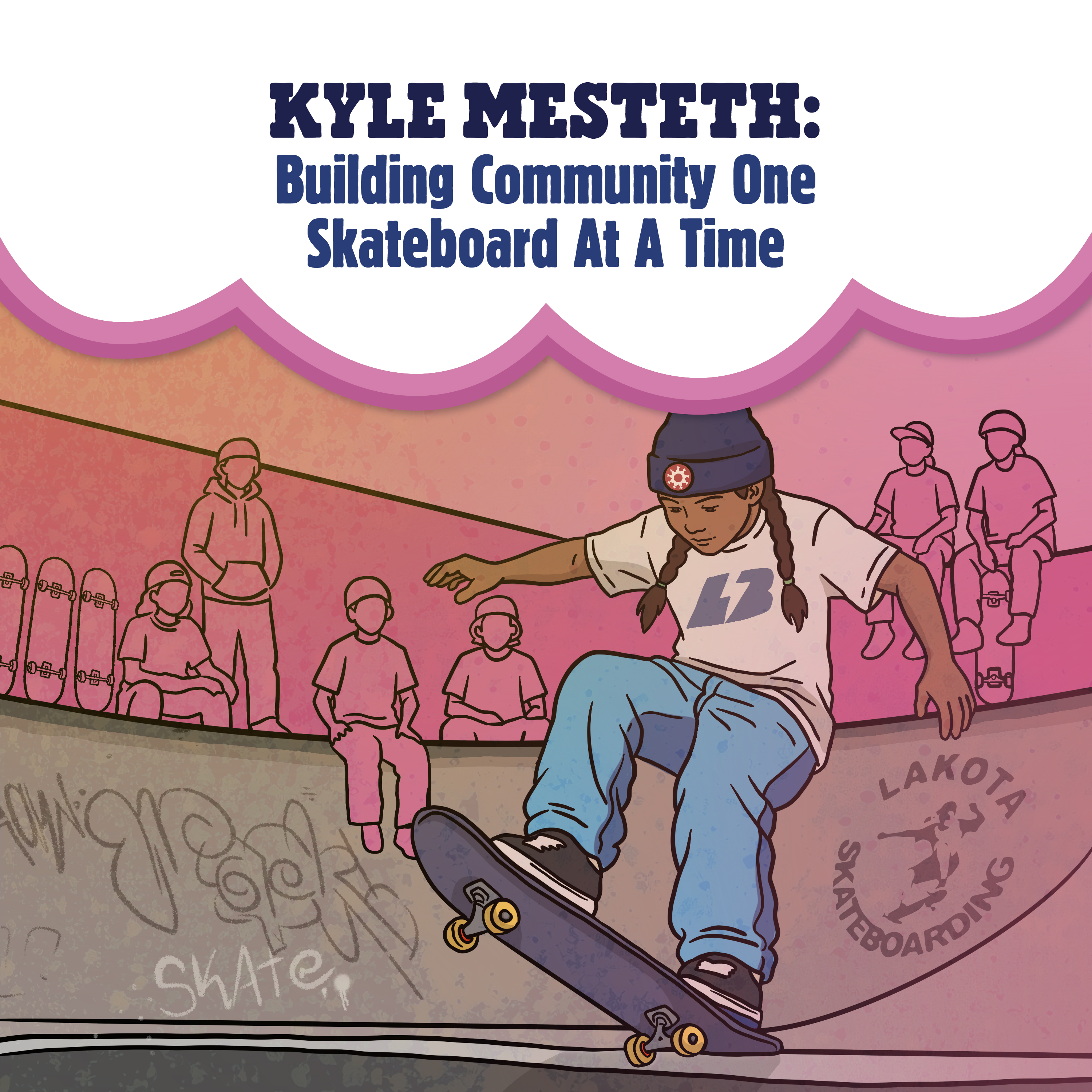 Kyle Mesteth: Building Community One Skateboard At A Time episode artwork