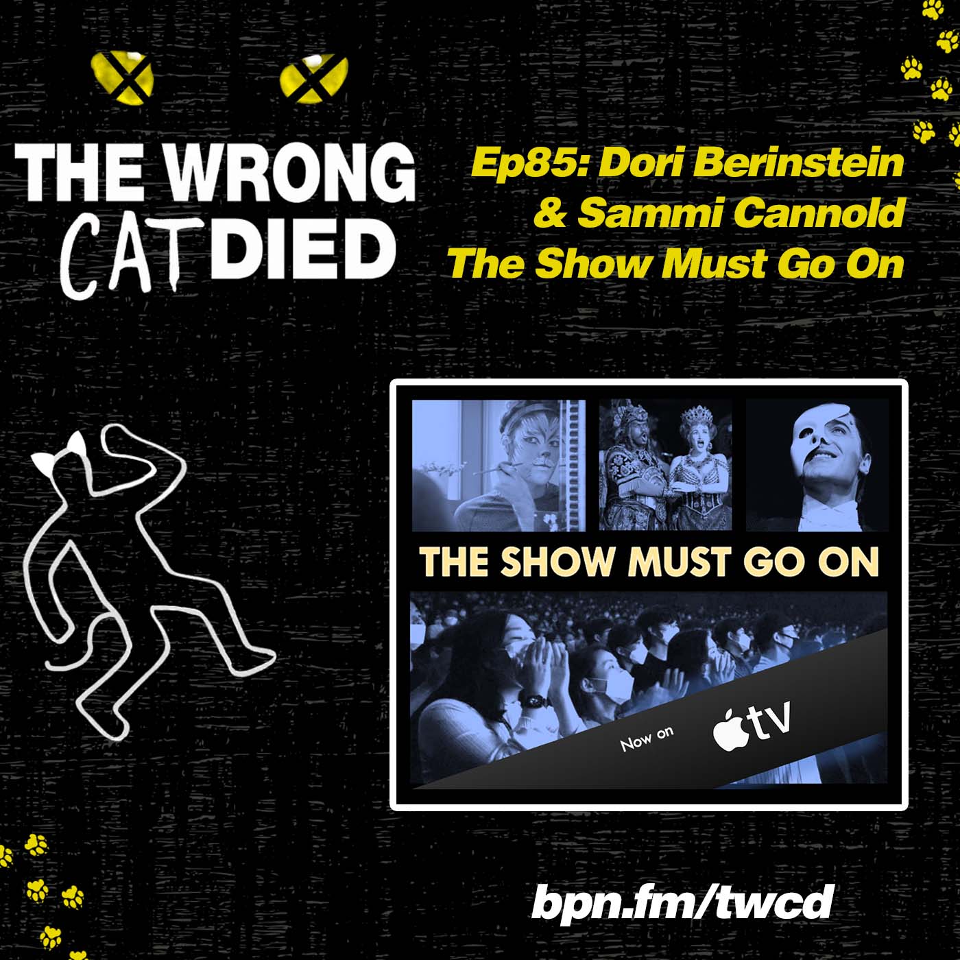 Ep85 - Dori Berinstein & Sammi Cannold, The Show Must Go On episode artwork