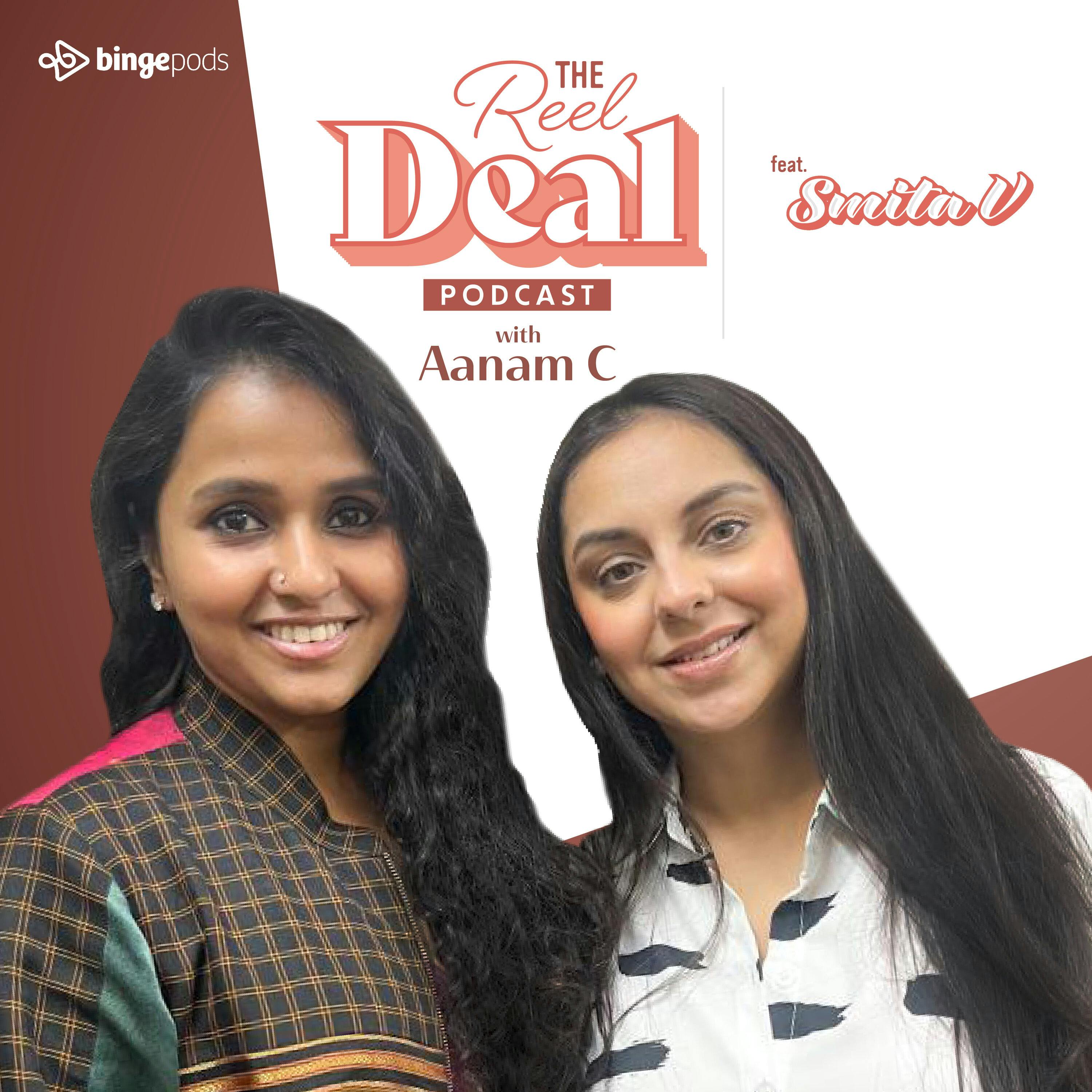 The Reel Deal with Aanam C