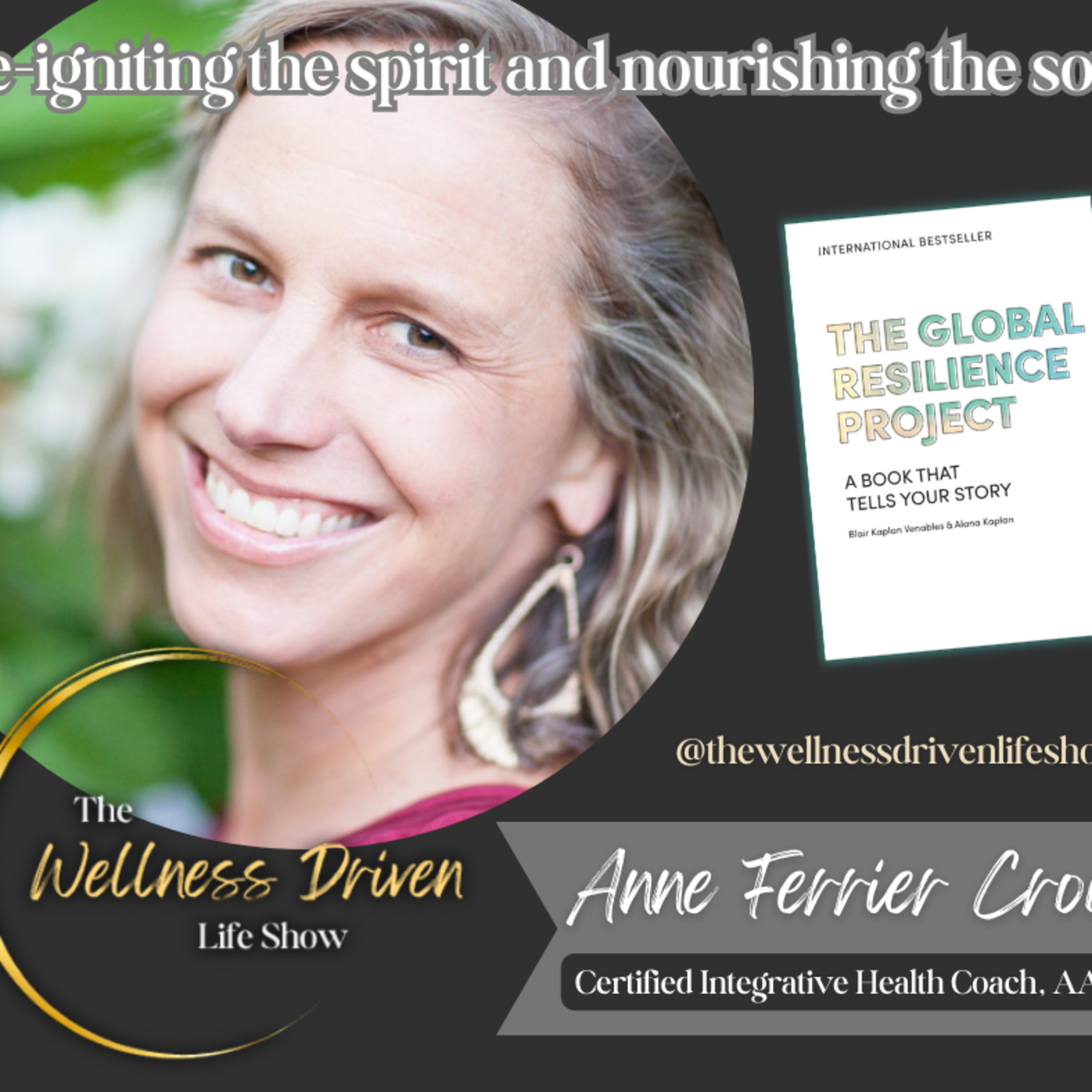 Anne Ferrier Crook on The Wellness Driven Life Show: Living & Thriving with a Growth Mindset 🌱💪 episode artwork