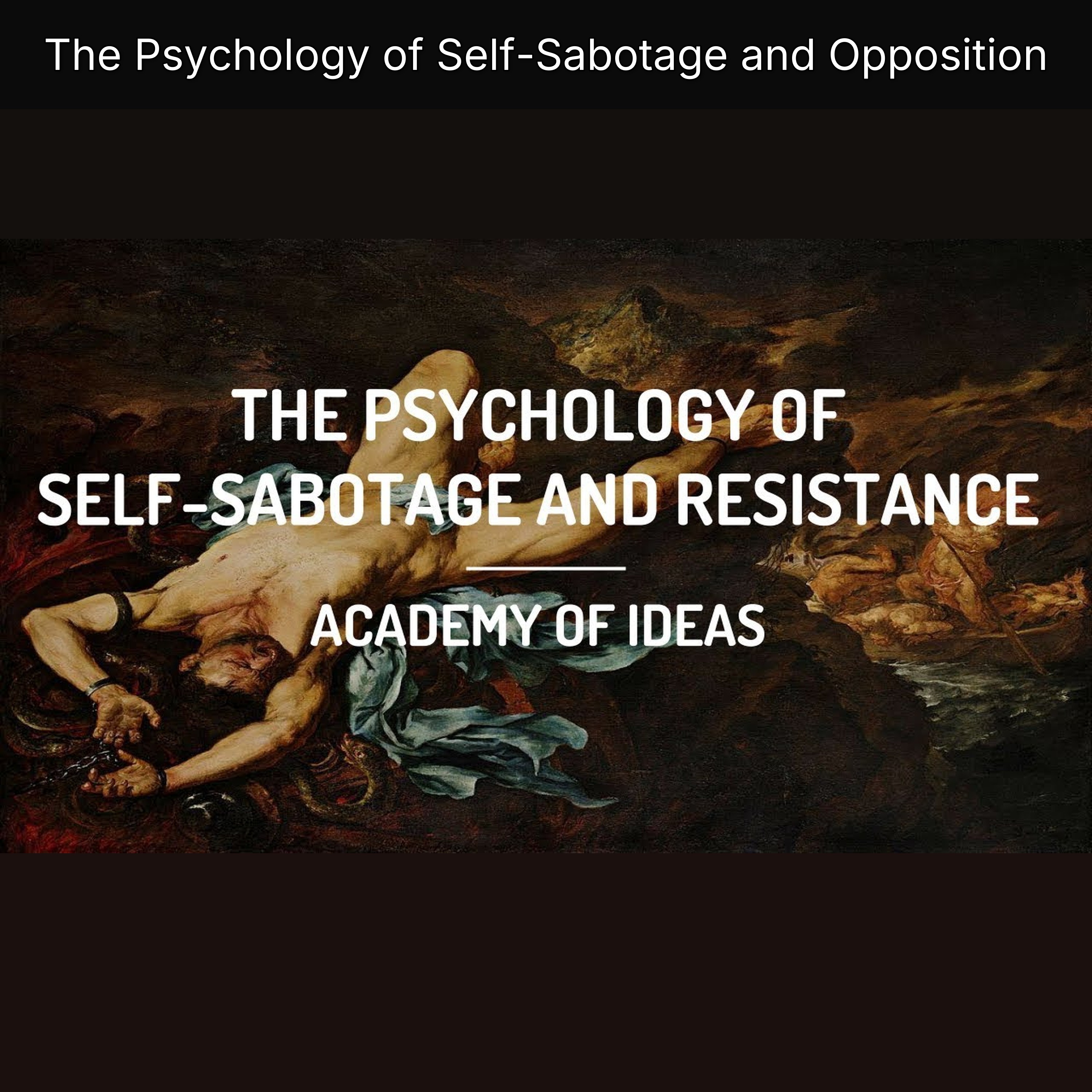 The Psychology of Self-Sabotage and Opposition episode artwork