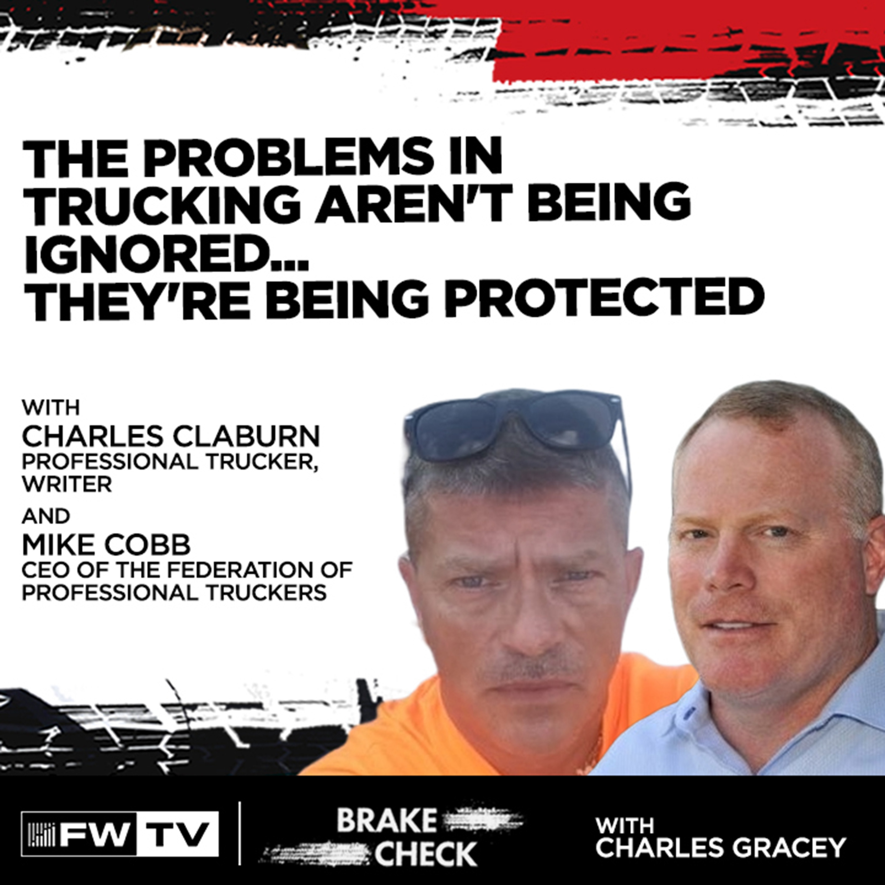 The Problems in Trucking Aren't Being Ignored... They're Being Protected | Brake Check episode artwork