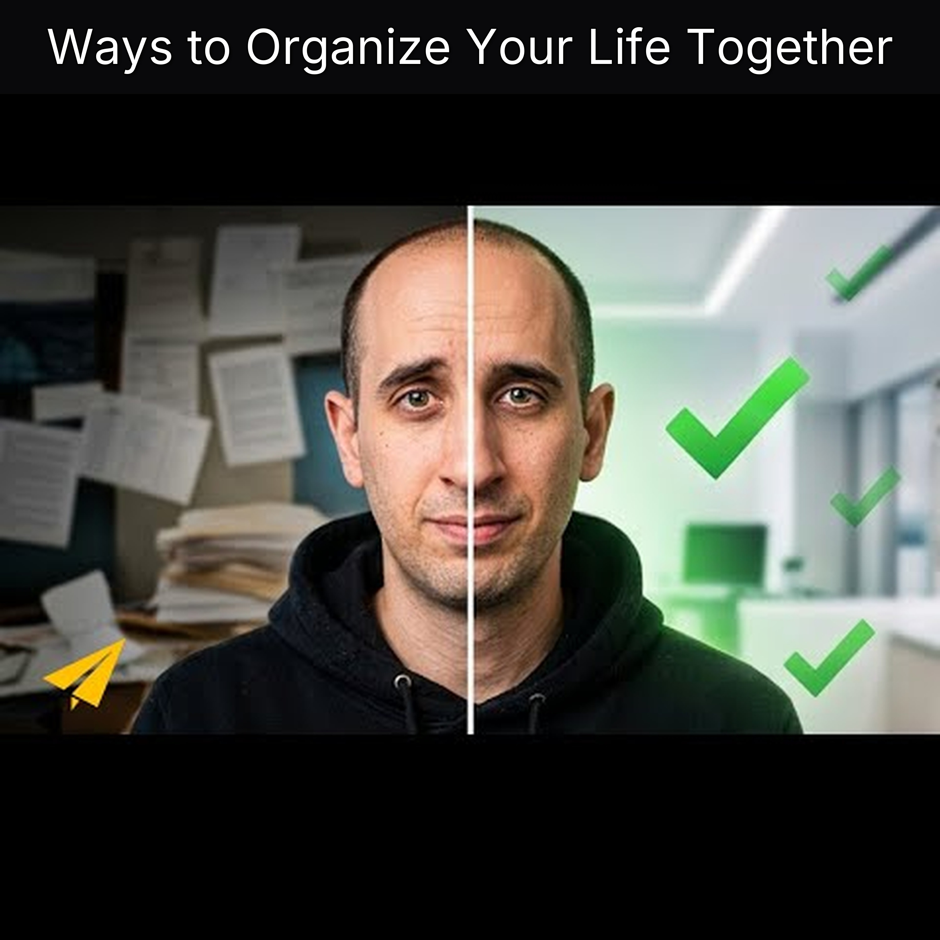 Ways to Organize Your Life Together