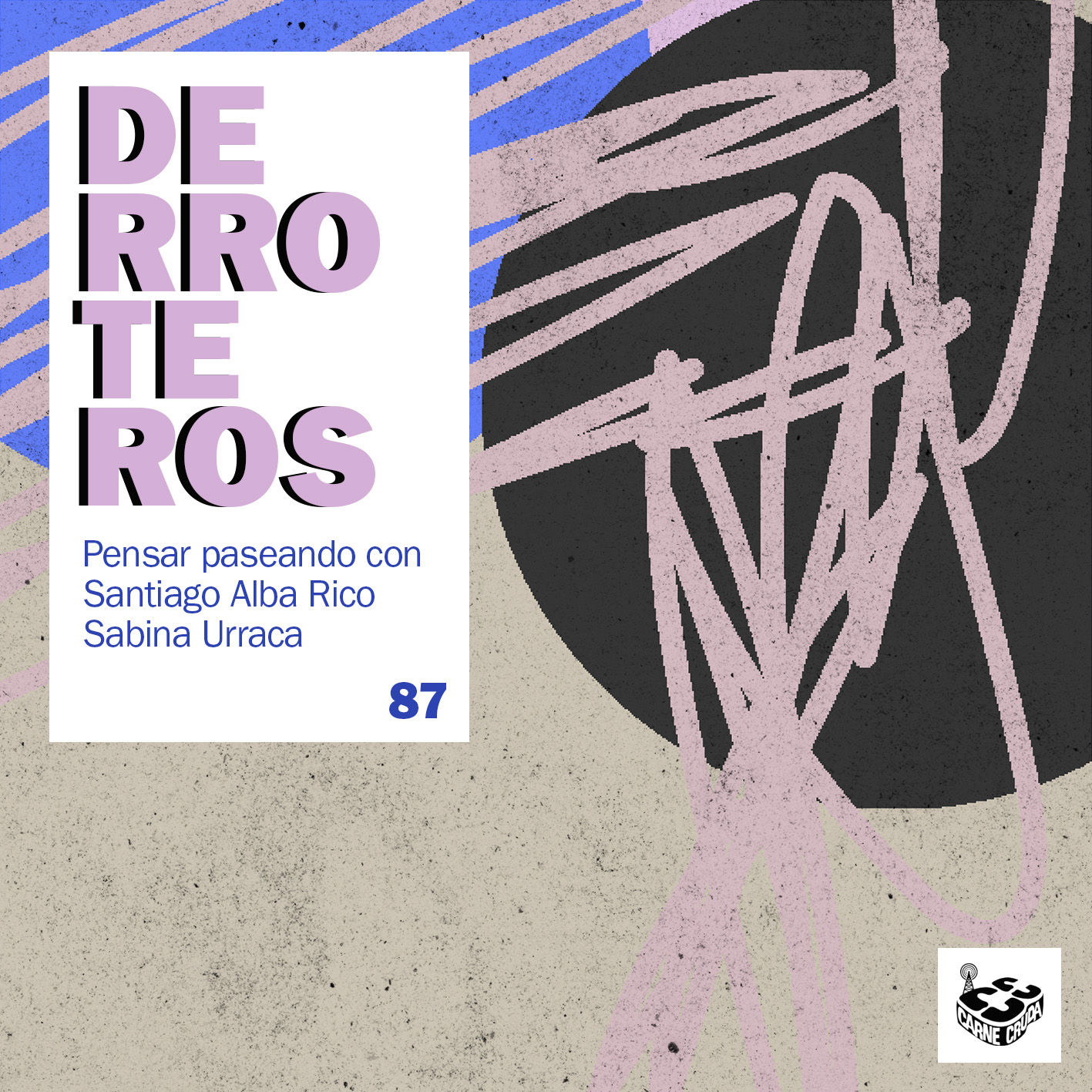 Derroteros: Miniatura, con Sabina Urraca (CARNE CRUDA EXTRA)