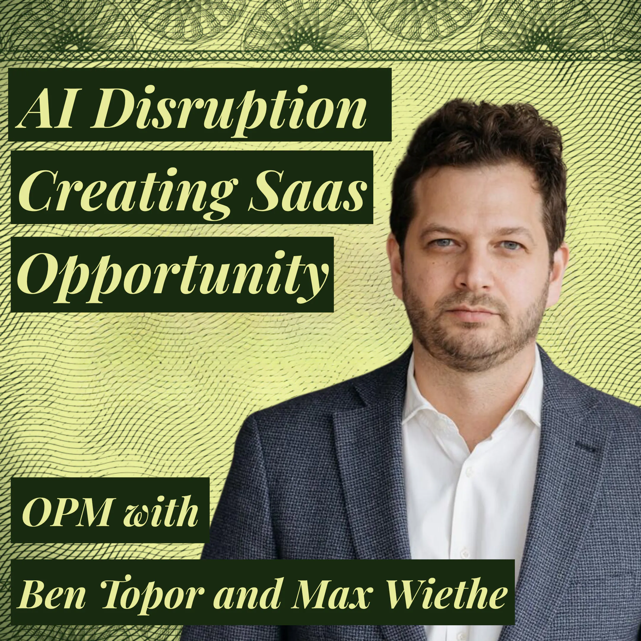 "The Best Time to Invest": How AI Disruption is Reshaping Software Valuations | Ben Topor | Titan Capital Partners episode artwork