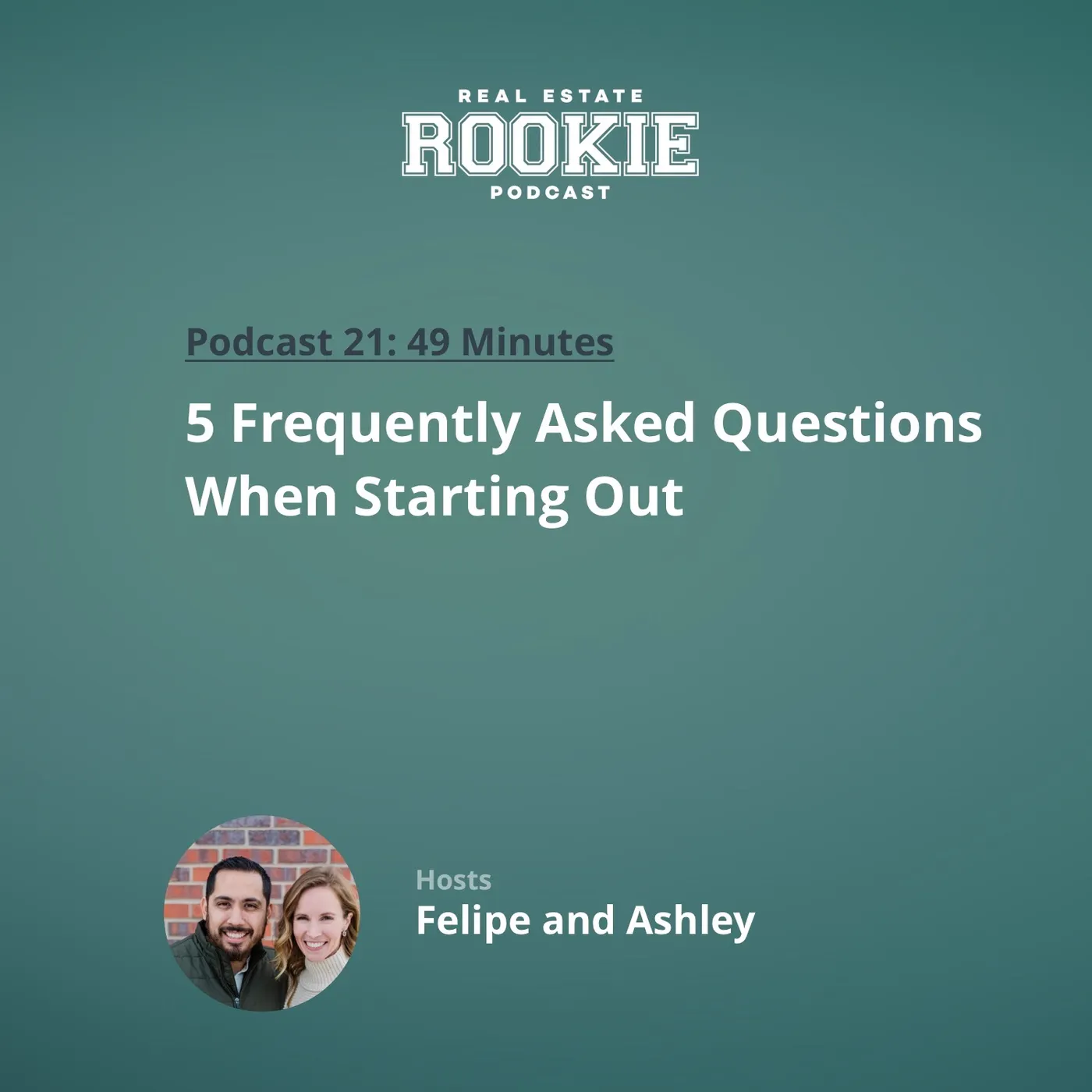 21: 5 Frequently Asked Questions When Starting Out with Felipe and Ashley