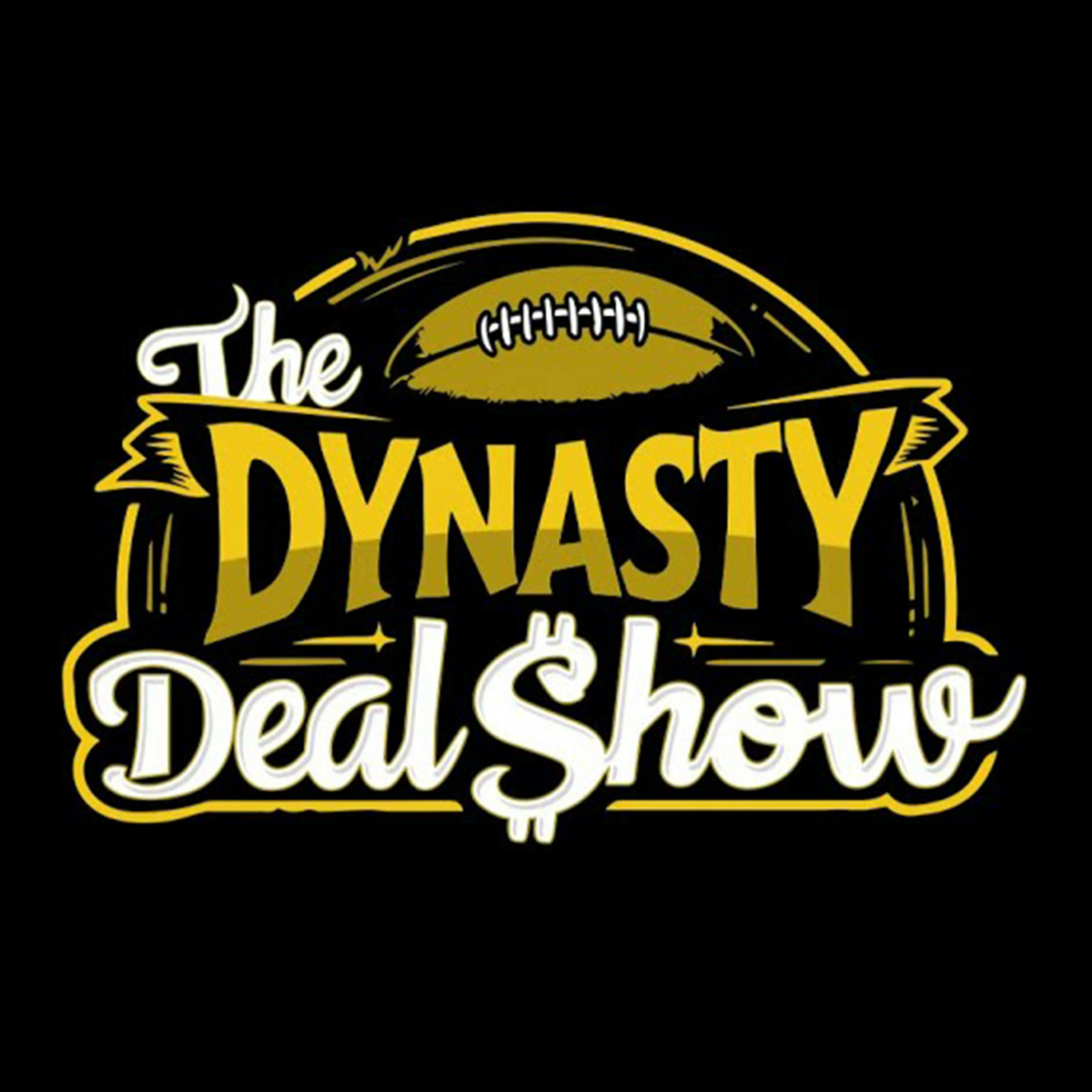 Dynasty Deal Show: Dynasty Off The Rails