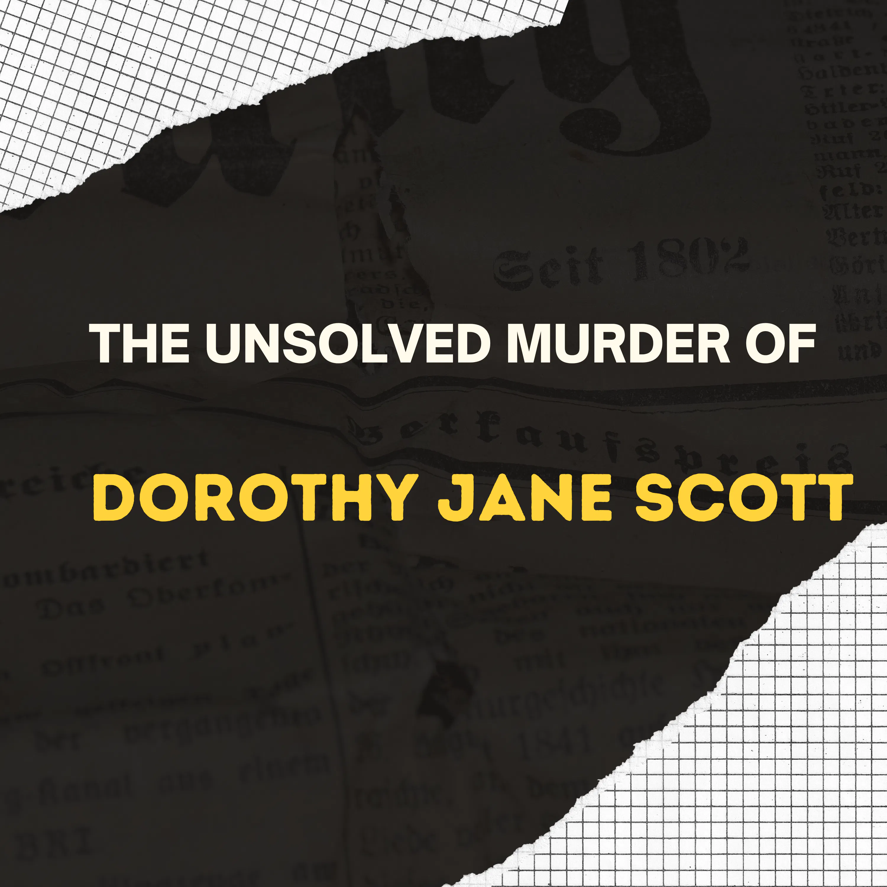 “Is Dorothy Home?” - The Murder of Dorothy Jane Scott episode artwork
