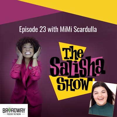 23: Living in Abundance with MiMi Scardulla (Backstage at the Britney Musical)
