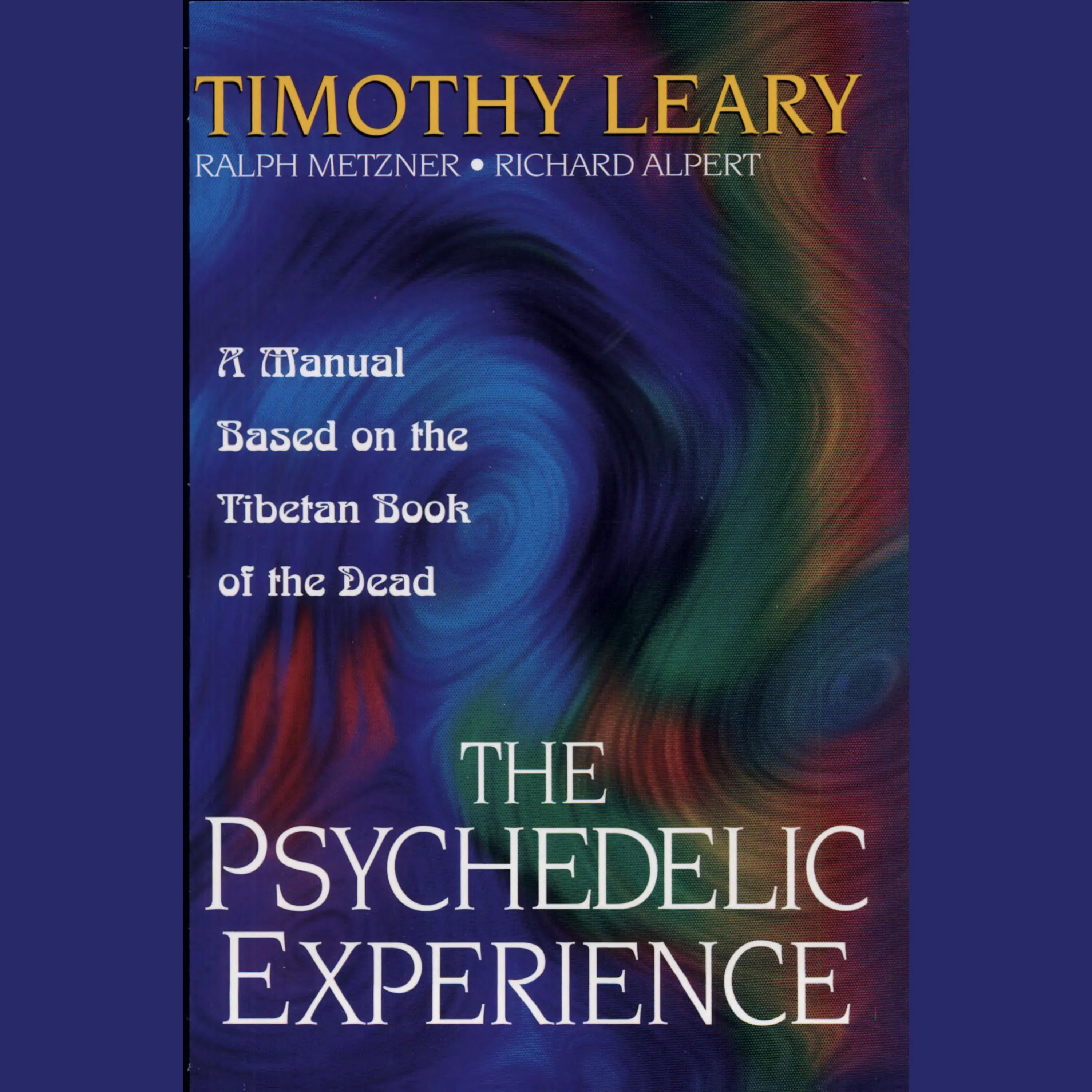 L'Esperienza Psichedelica Riassunto | Timothy Leary (The Psychedelic Experience)