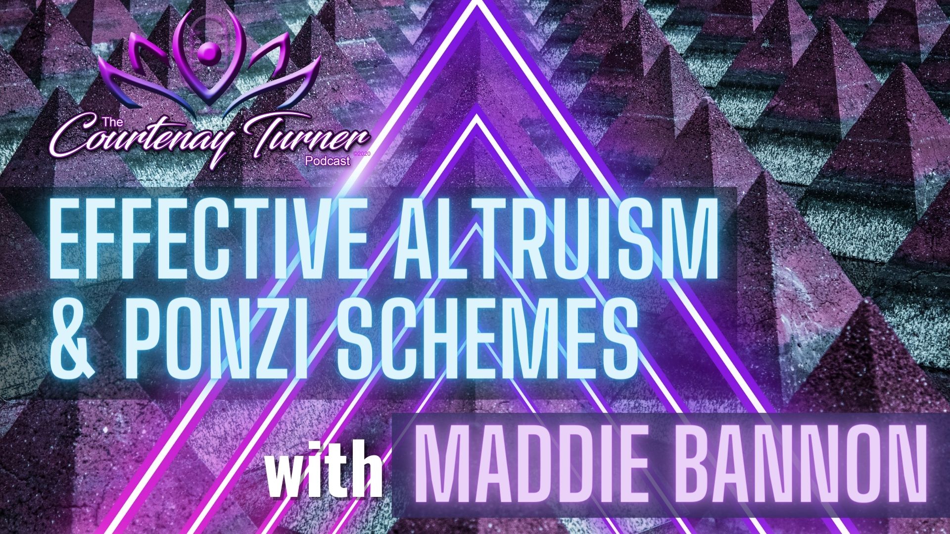 Effective Altruism & Ponzi Schemes w/ Maddie Bannon| The Courtenay Turner Podcast