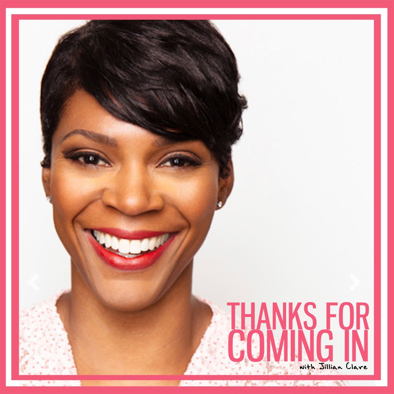 Thanks For Coming In