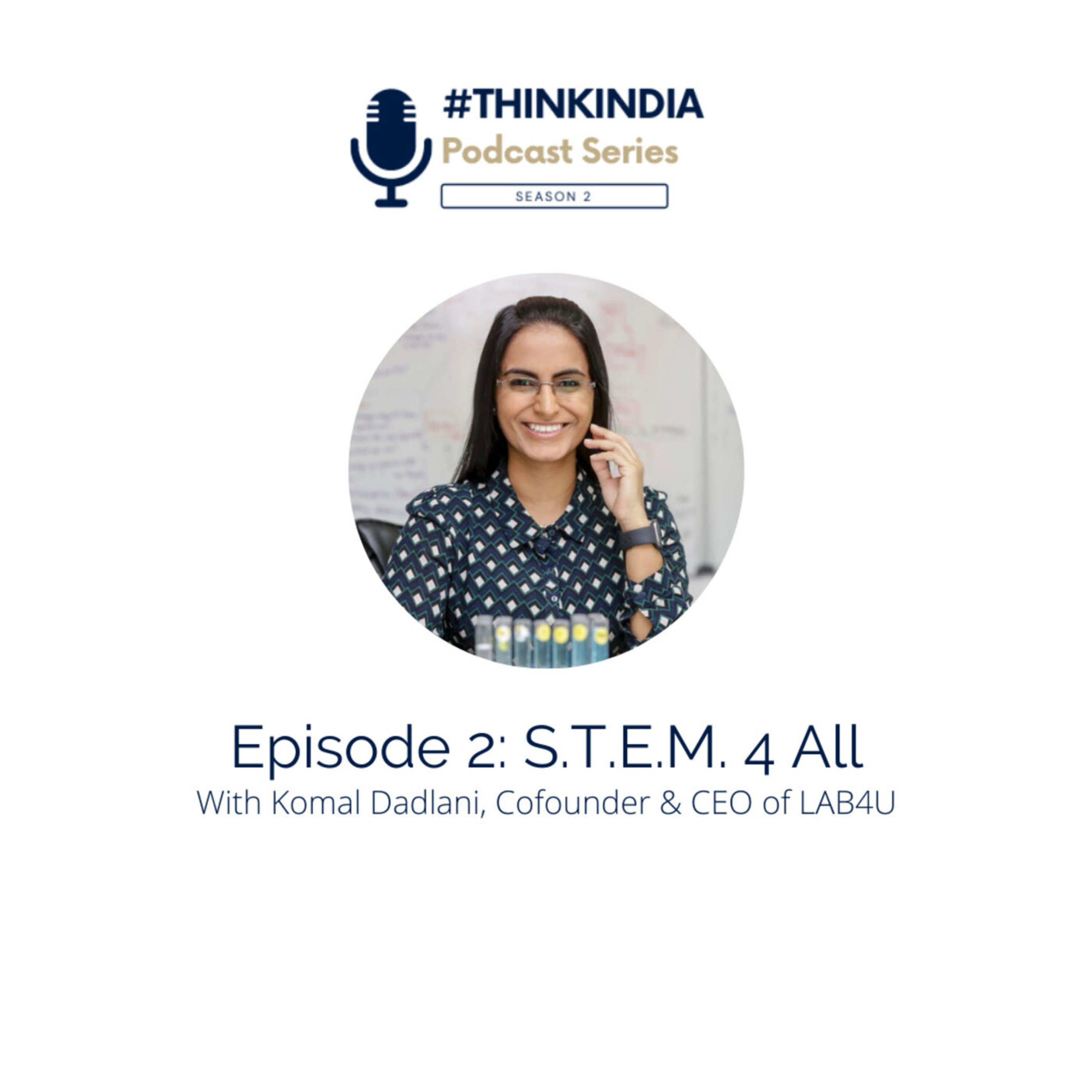 #ThinkIndia Season 2: S.T.E.M. 4 All