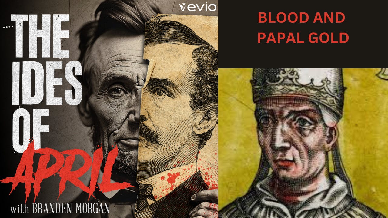 Evio Presents: ⛪ Blood and Papal Gold – Part One