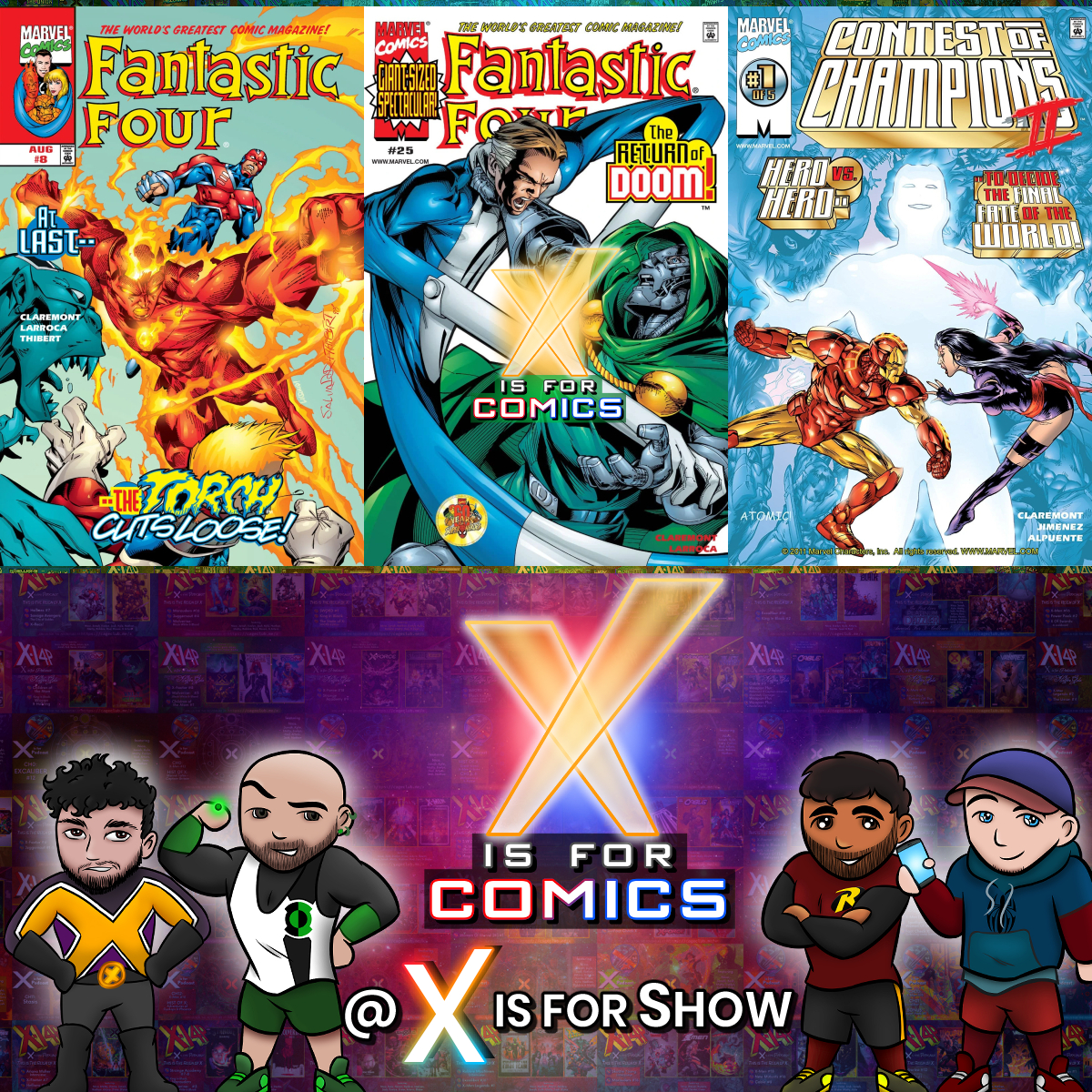 The Road to X-Men Revolution: Claremont’s Fantastic Four, Contest Of Champions II, & Spider-Man - An X Is For Comics: An X-Men Podcast Bonus