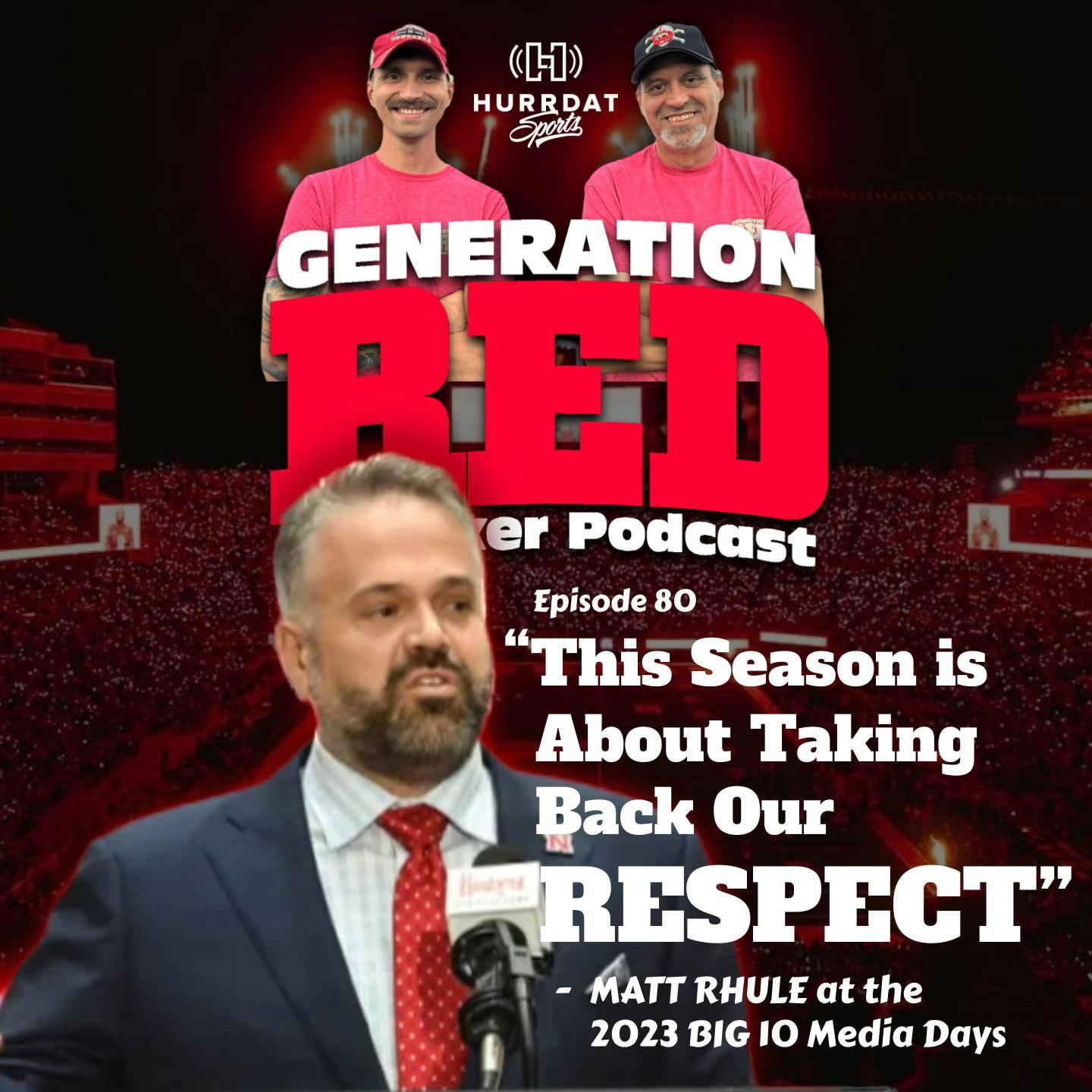 GenRed Reacts to Matt Rhule at B1g Media Days GenRed Reacts to Matt Rhule at B1g Media Days