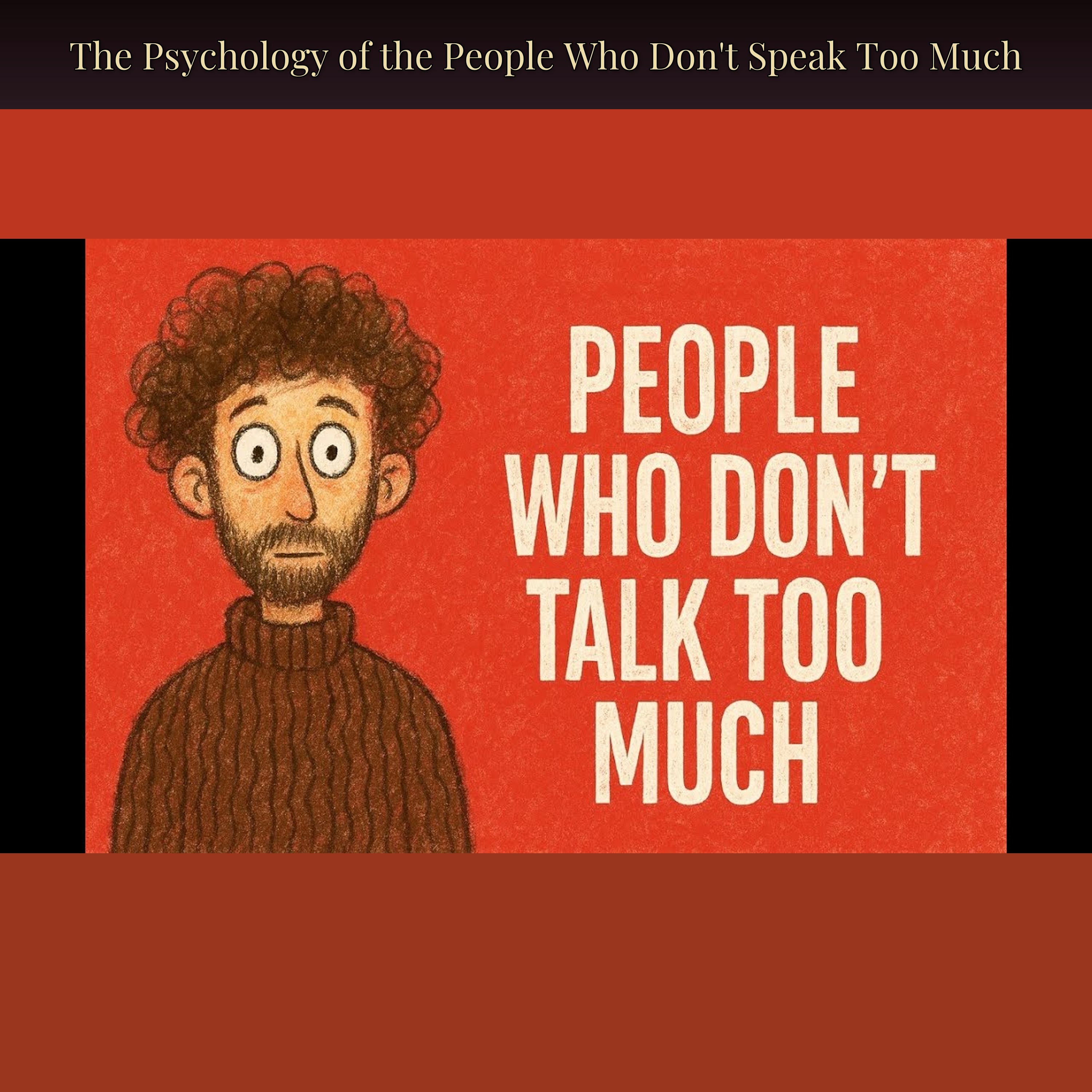 The Psychology of the People Who Don't Speak Too Much