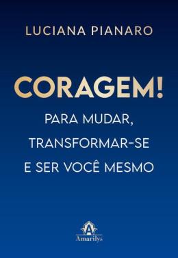 Autora fala sobre o livro 'Coragem! Para mudar, transformar-se e ser você mesmo' episode artwork