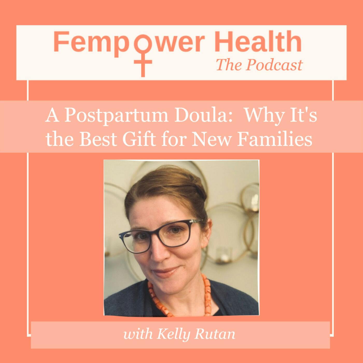 A Postpartum Doula:  Why It's the Best Gift for New Families | Kelly Rutan