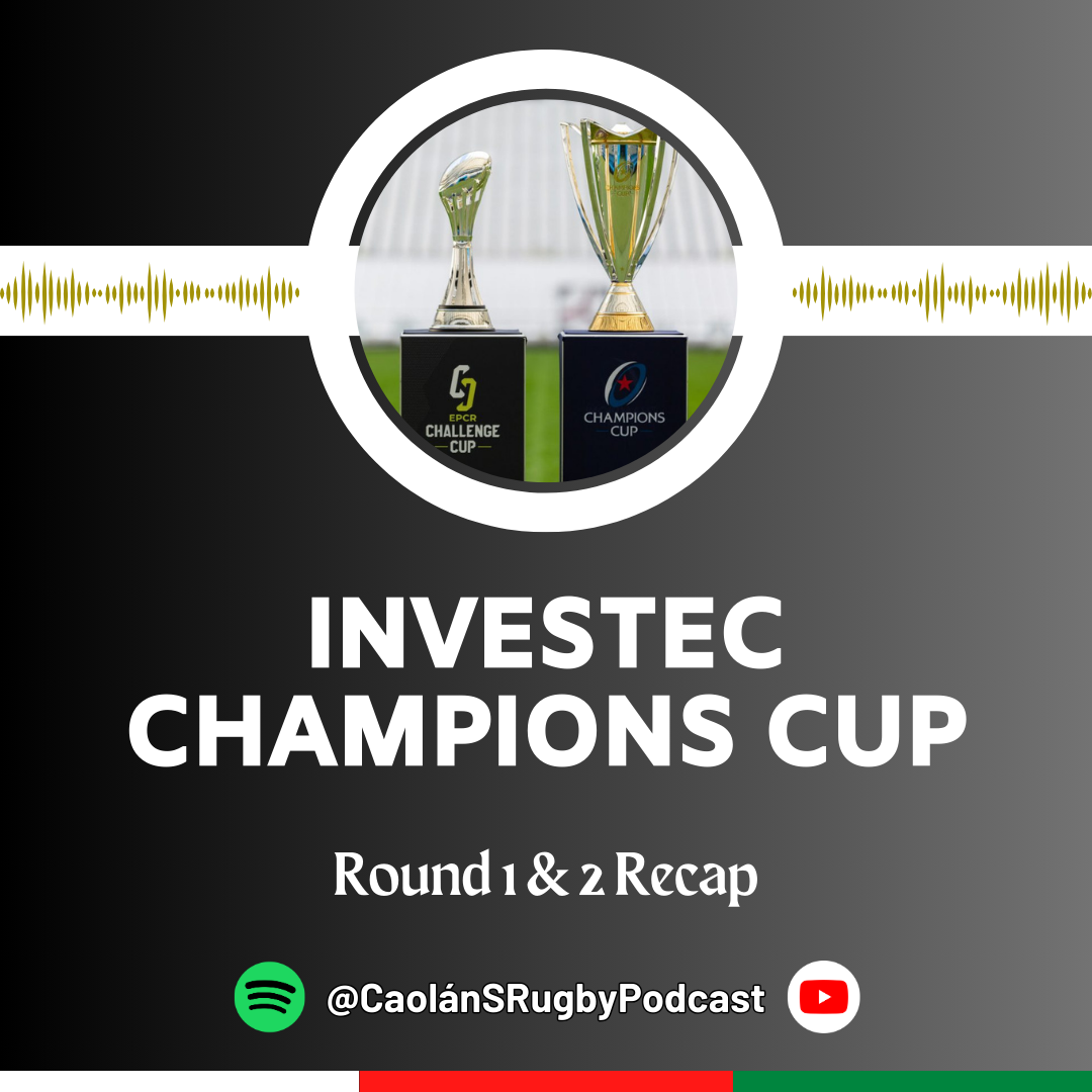Investec Champions Cup R1&2 Recap Podcast episode artwork