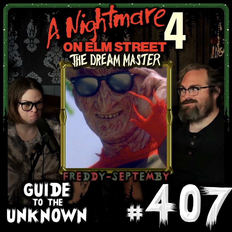 407: A Nightmare on Elm Street 4: The Dream Master (FREDDY SEPTEMBY)