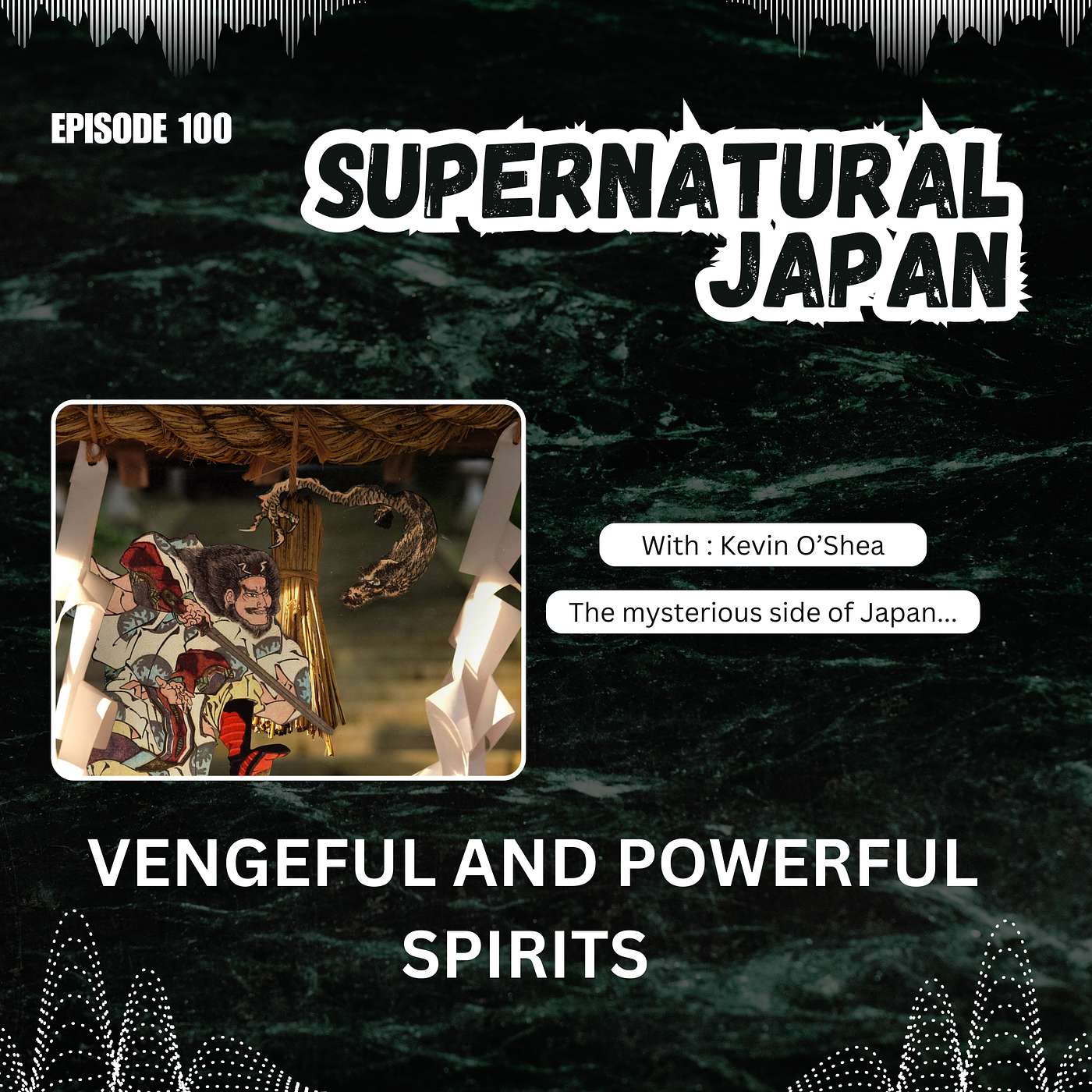 Vengeful and Powerful Spirits