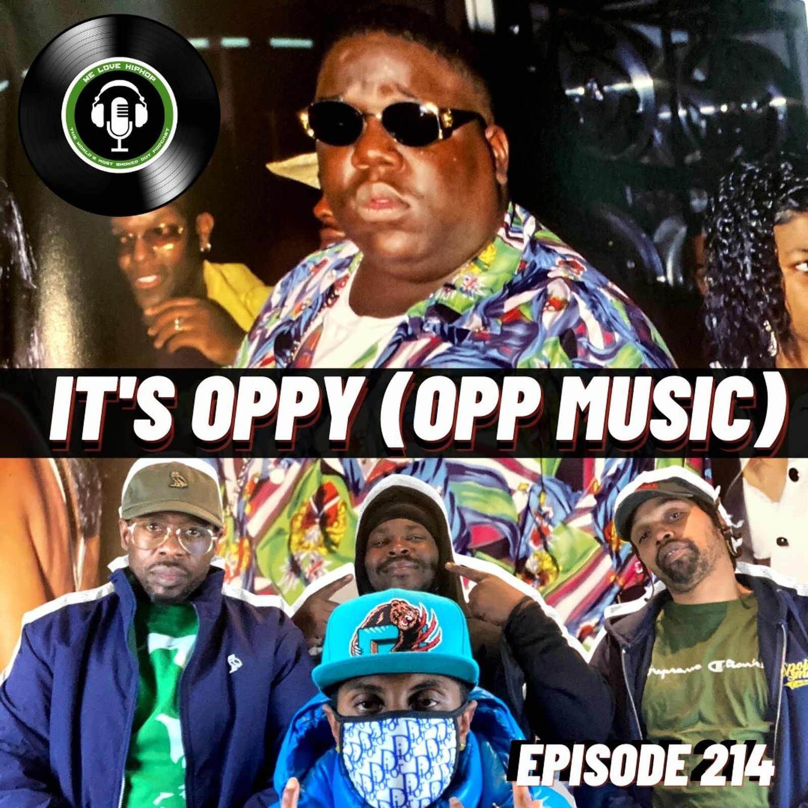 It's Oppy (Opp Music) ft. 2KBaby | We Love Hip Hop Podcast Episode 214 episode artwork