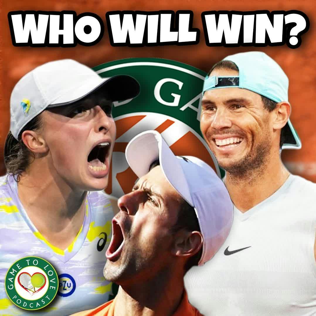 Who will win Roland Garros 2022? Nadal, Djokovic & Swiatek? | GTL Tennis Podcast #359
