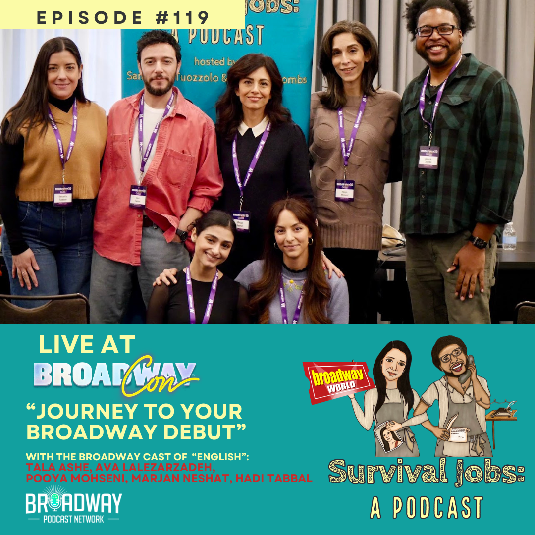 Episode 119 | "Journey to Your Broadway Debut" Panel Live from BroadwayCon 2025!