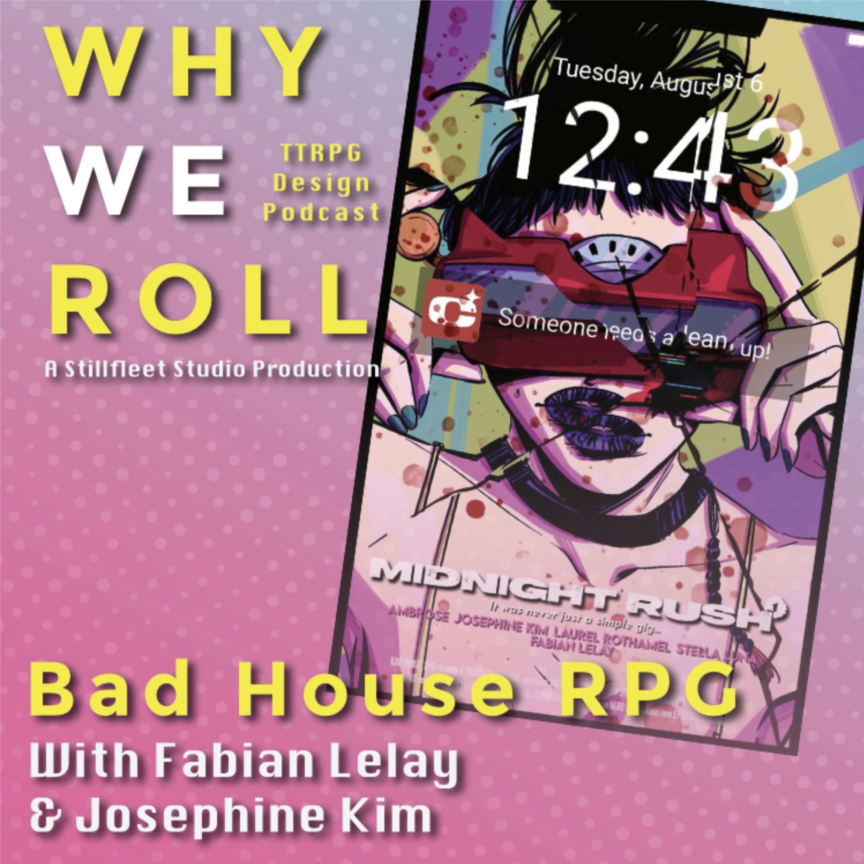 WWR 42 ☉ Bad House RPG w. Fabian Lelay & Josephine Kim WWR 42 ☉ Bad House RPG w. Fabian Lelay & Josephine Kim