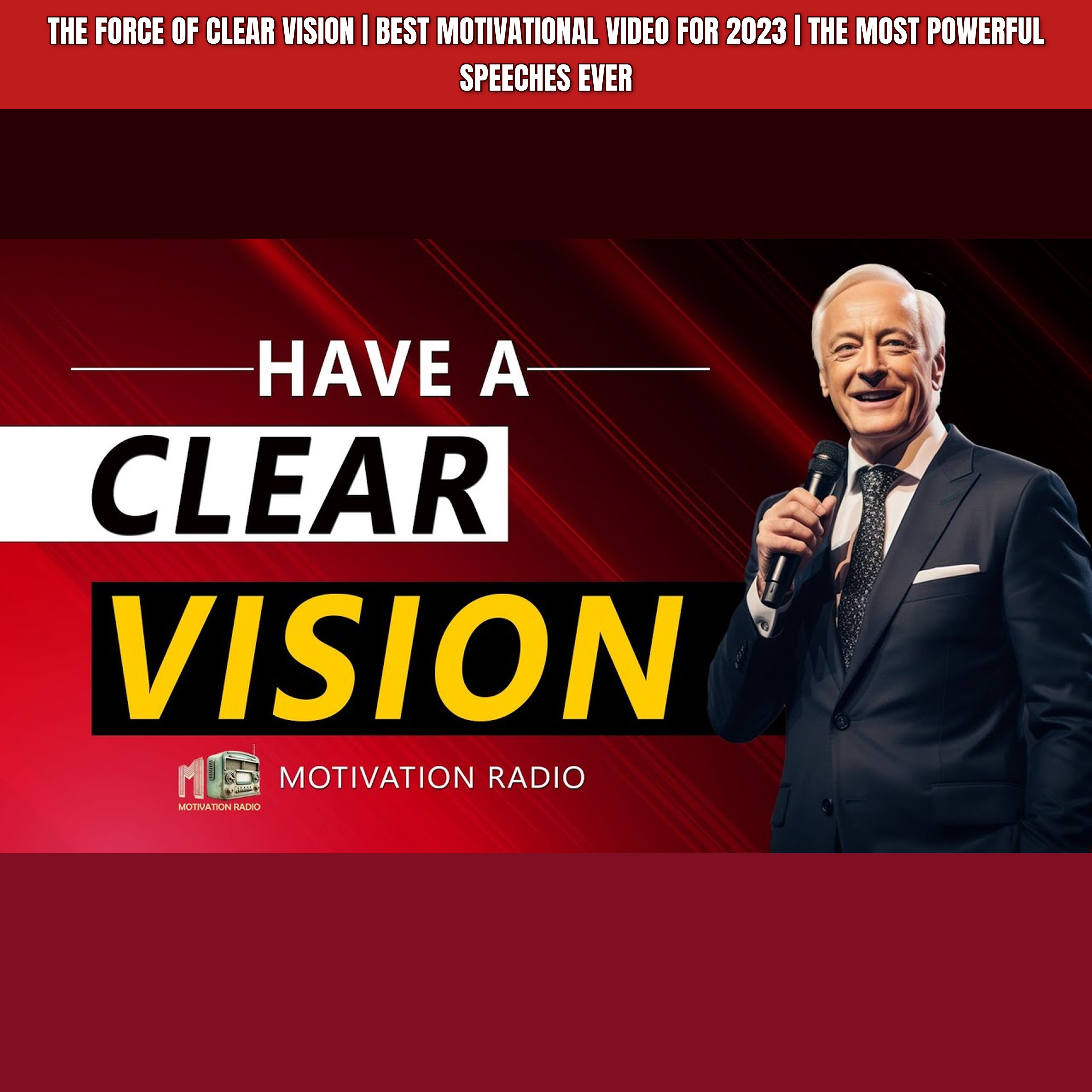 THE FORCE OF CLEAR VISION | Best Motivational Video for 2023 | The Most Powerful Speeches Ever
