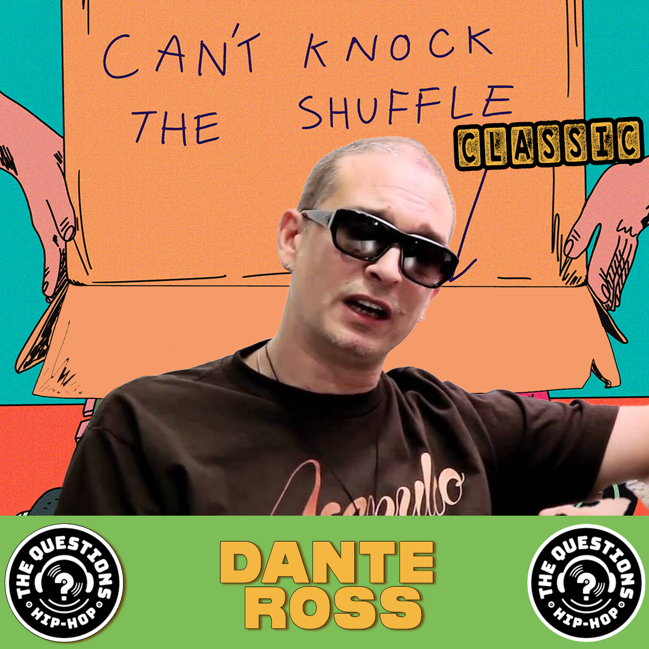 Dante Ross (Can't Knock the Shuffle Classic)